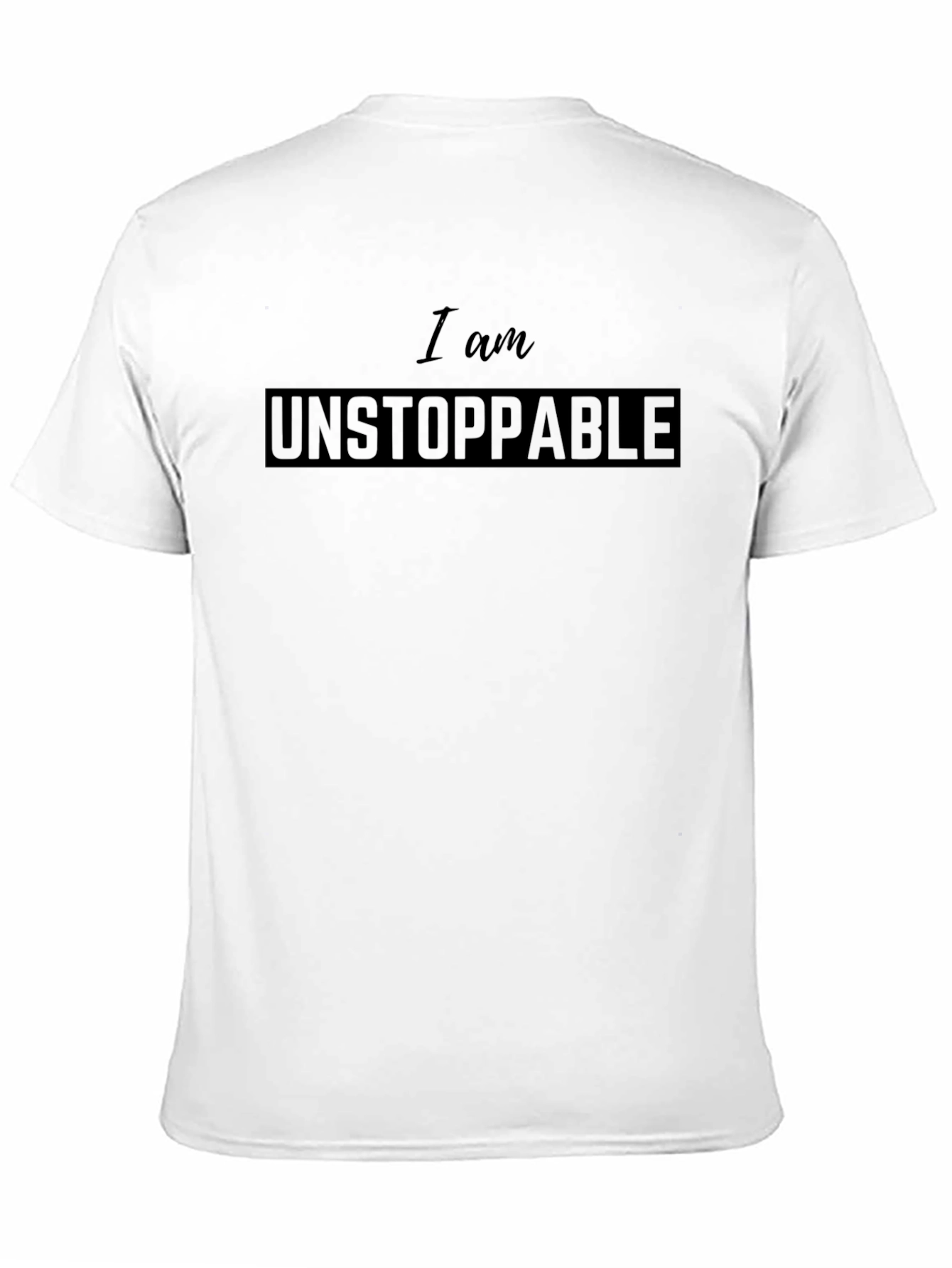 I am Unstoppable Black T-Shirt