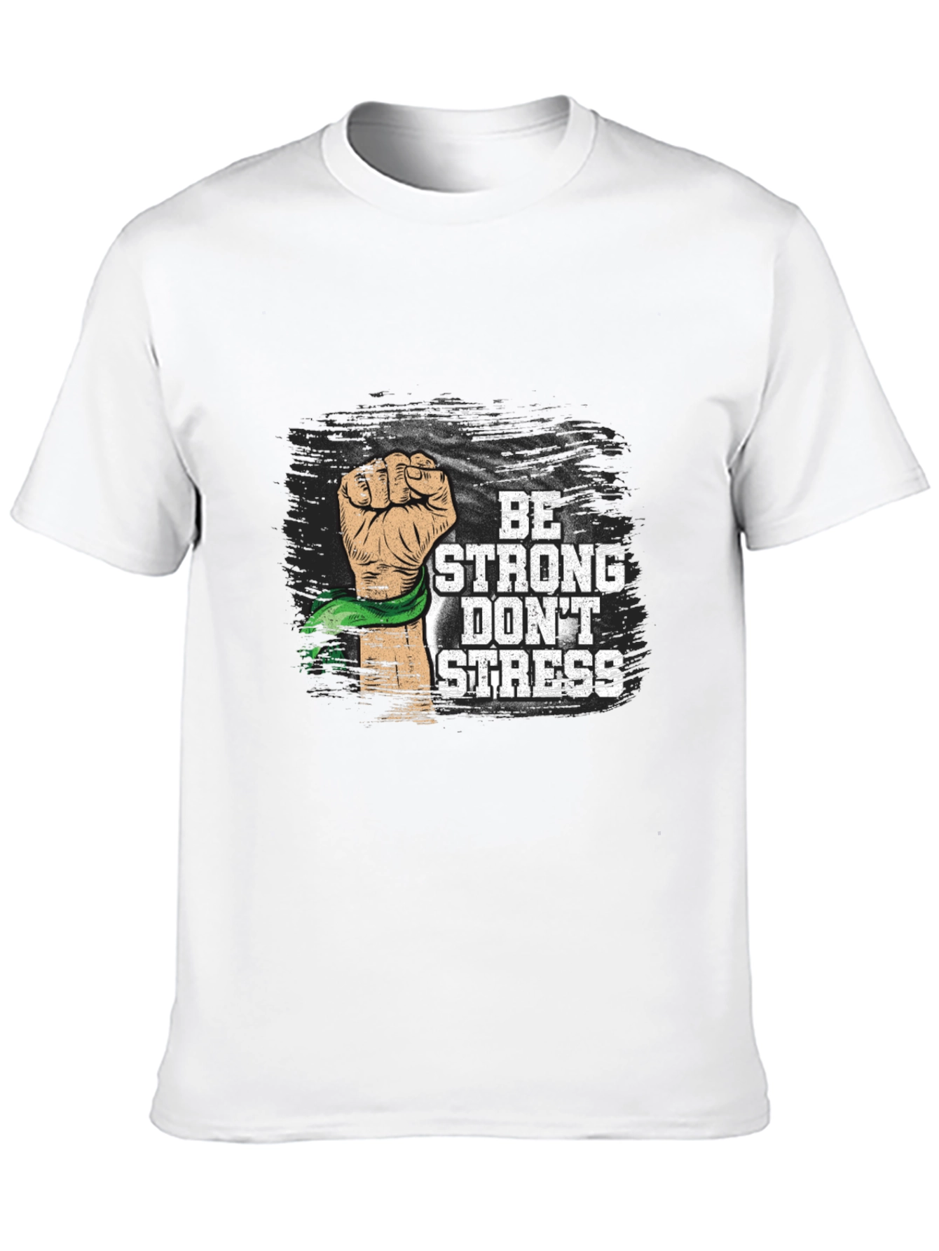 Be Strong Dont Stress Graphic Tee