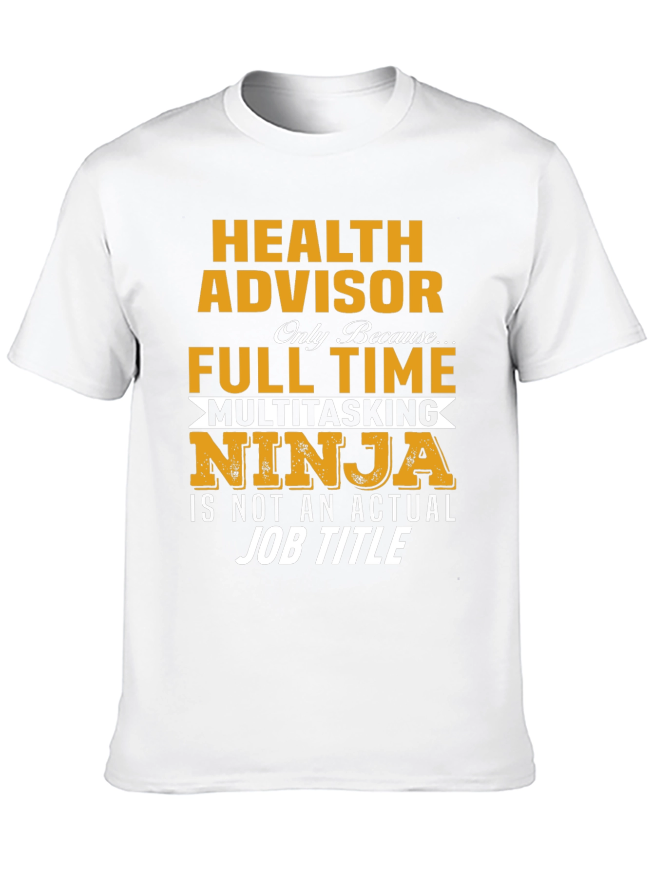 Health Advisor Multitasking Ninja T-Shirt