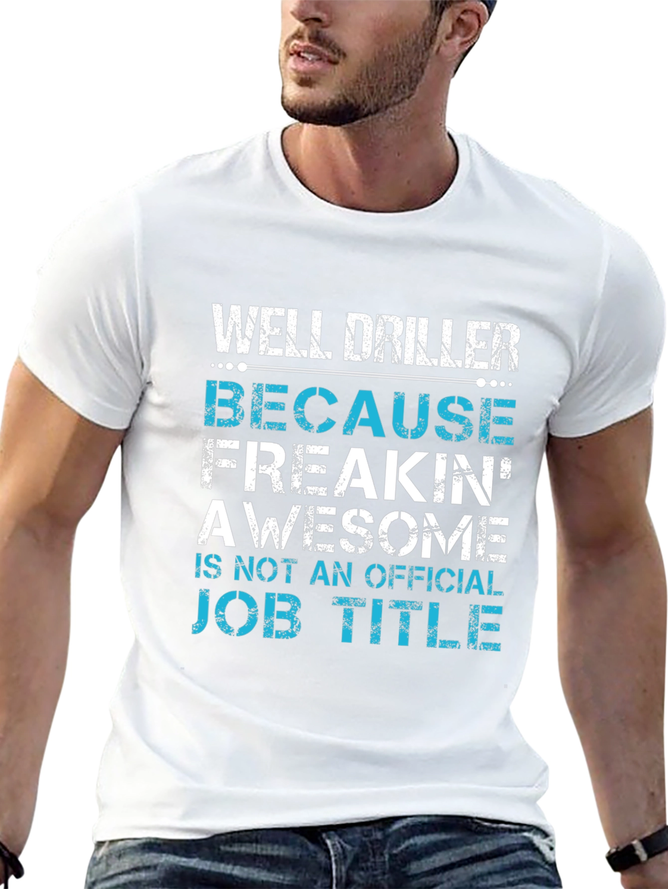 Well Driller Job Title Graphic Tee