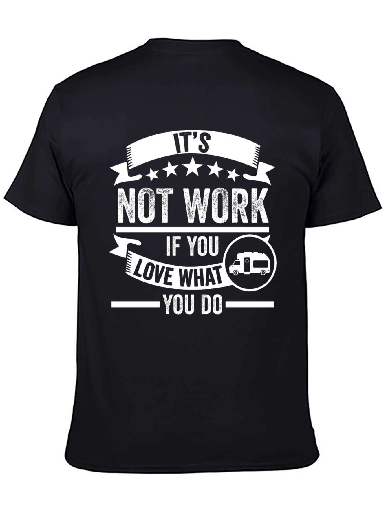 Its Not Work Camping T-Shirt