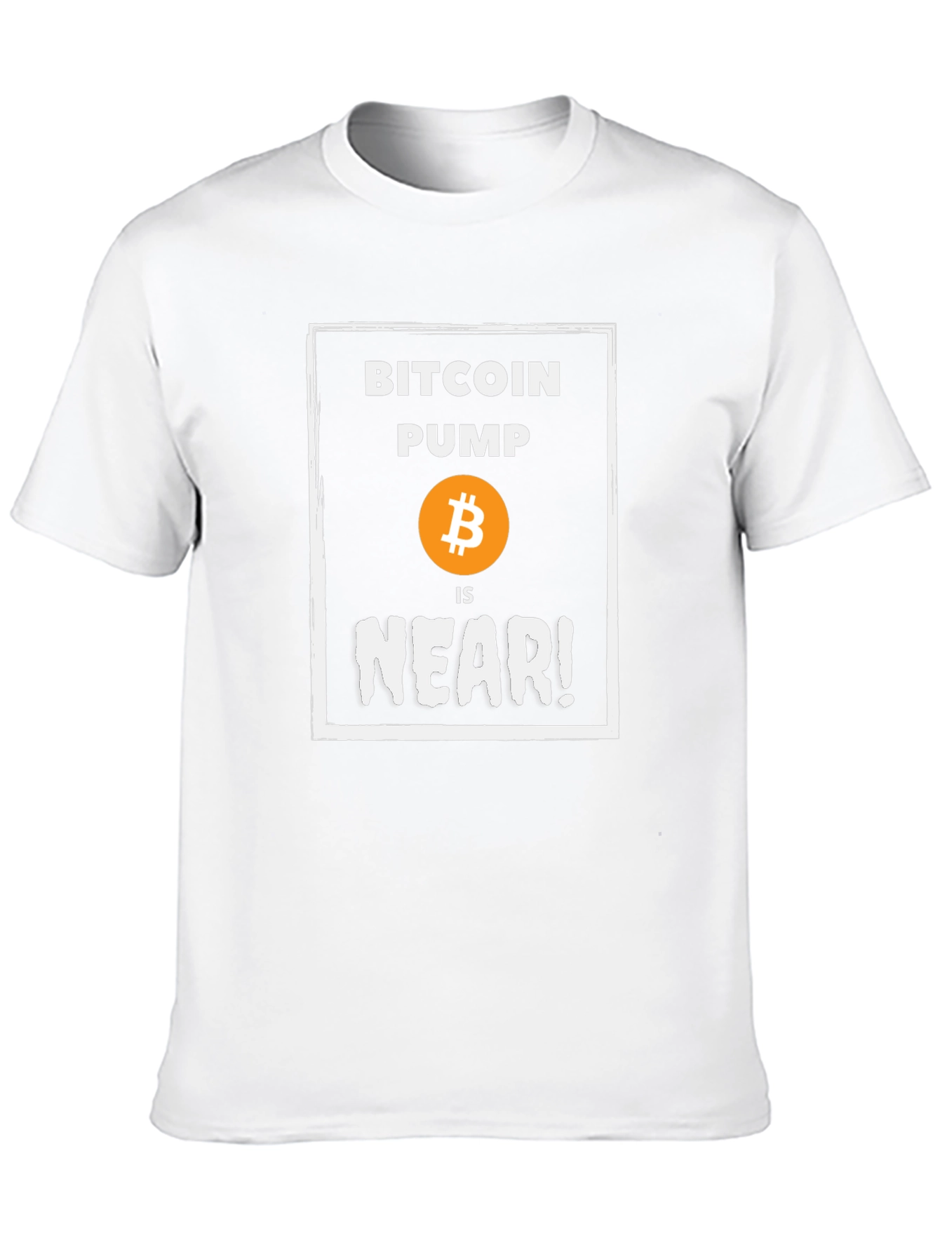 Bitcoin Pump is Near! Graphic T-Shirt