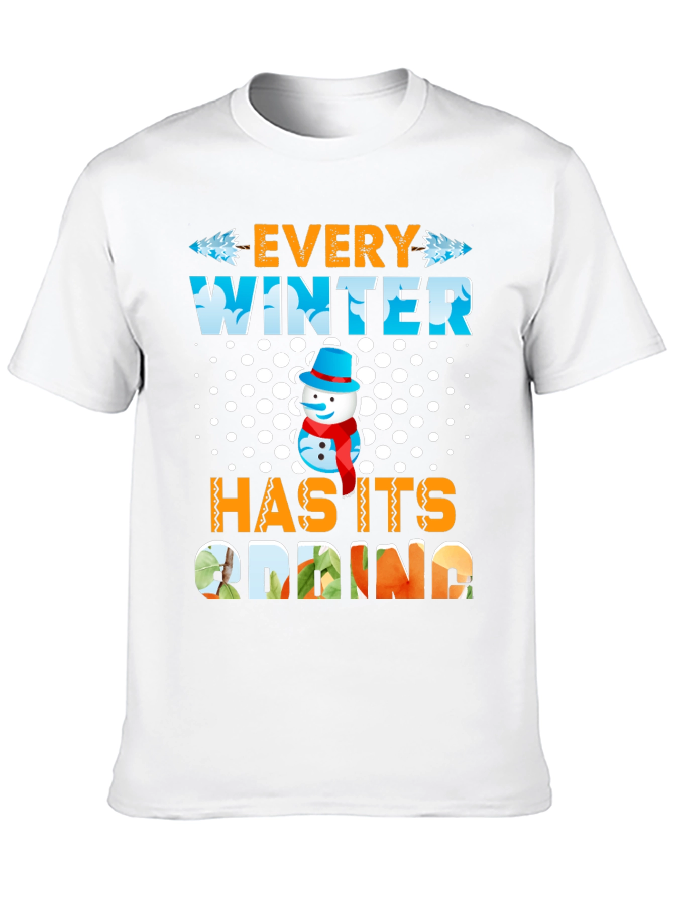 Every Winter Has Its Spring T-Shirt