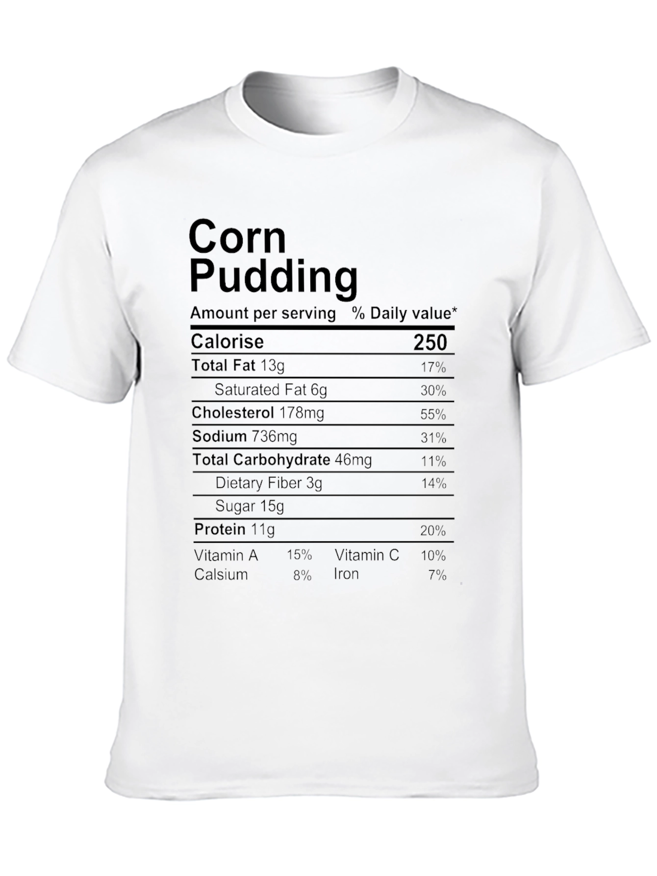 Corn Pudding Nutrition Facts Novelty T-Shirt