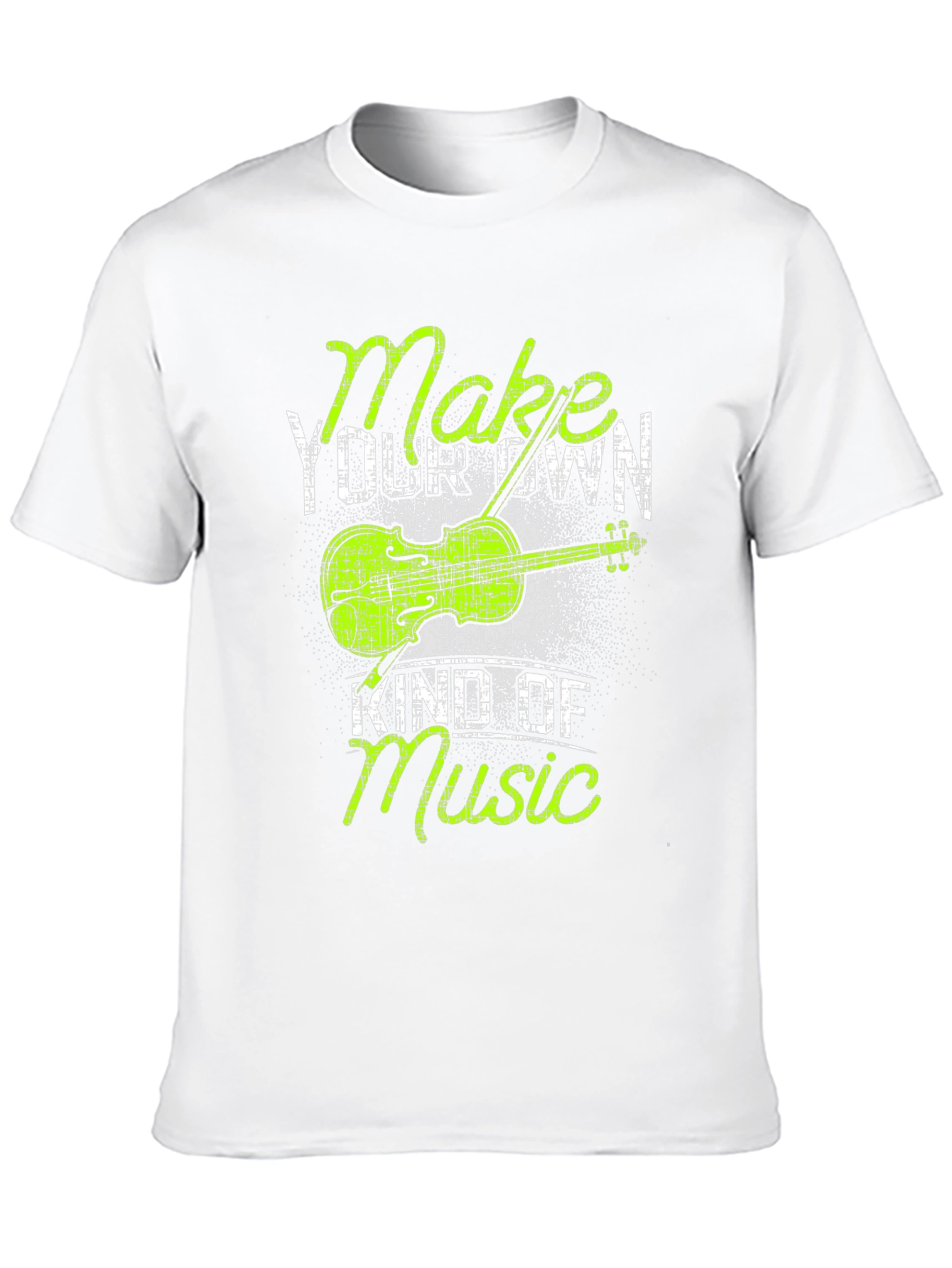 Make Your Own Kind of Music Graphic T-Shirt