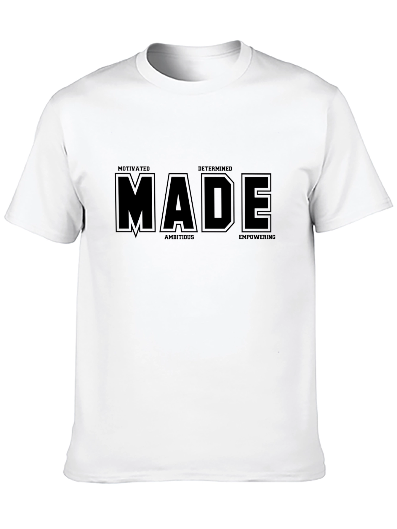 Motivated Determined Made Graphic T-Shirt