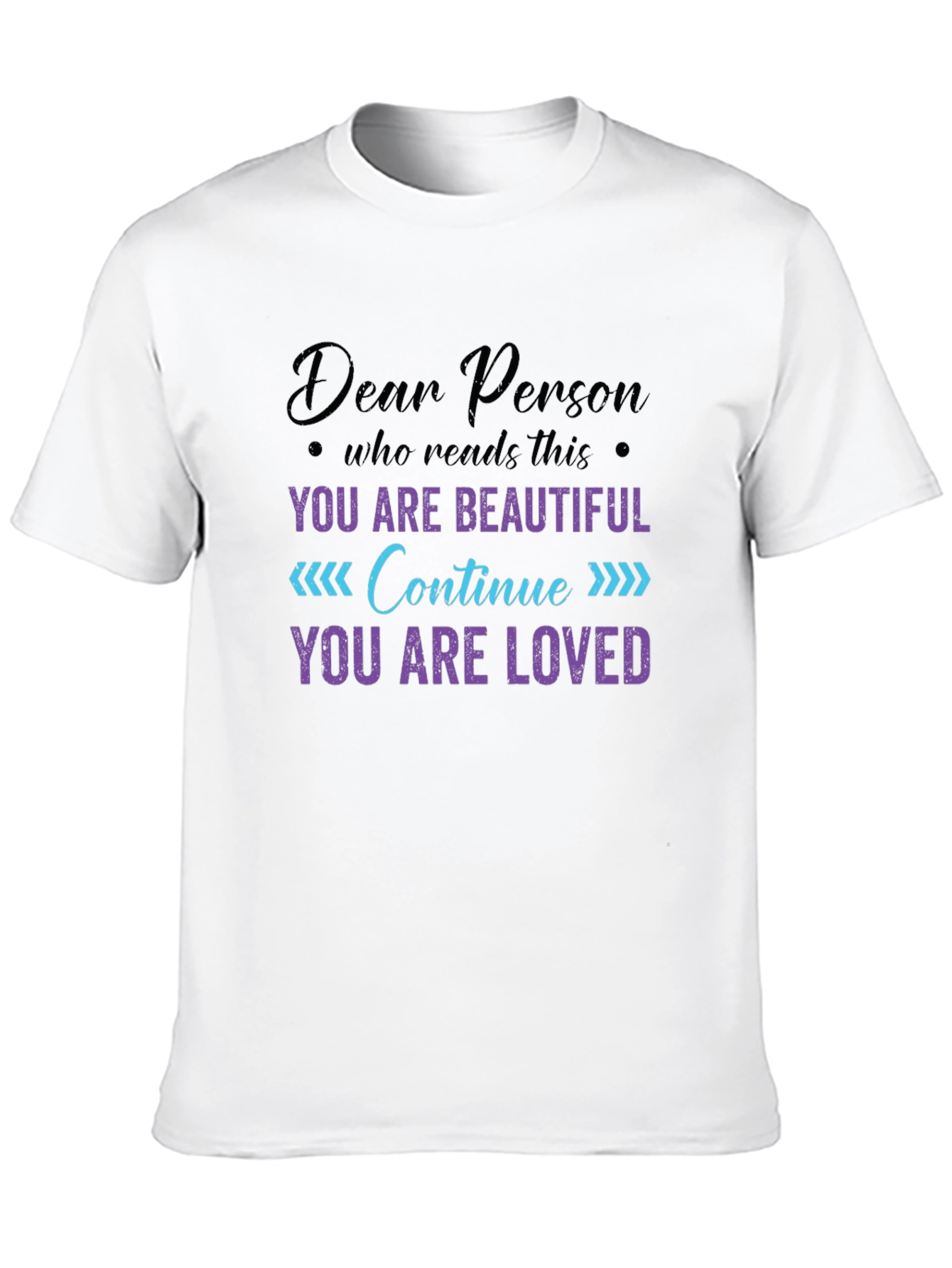 Dear Person Graphic Tee: Beautiful & Loved T-Shirt