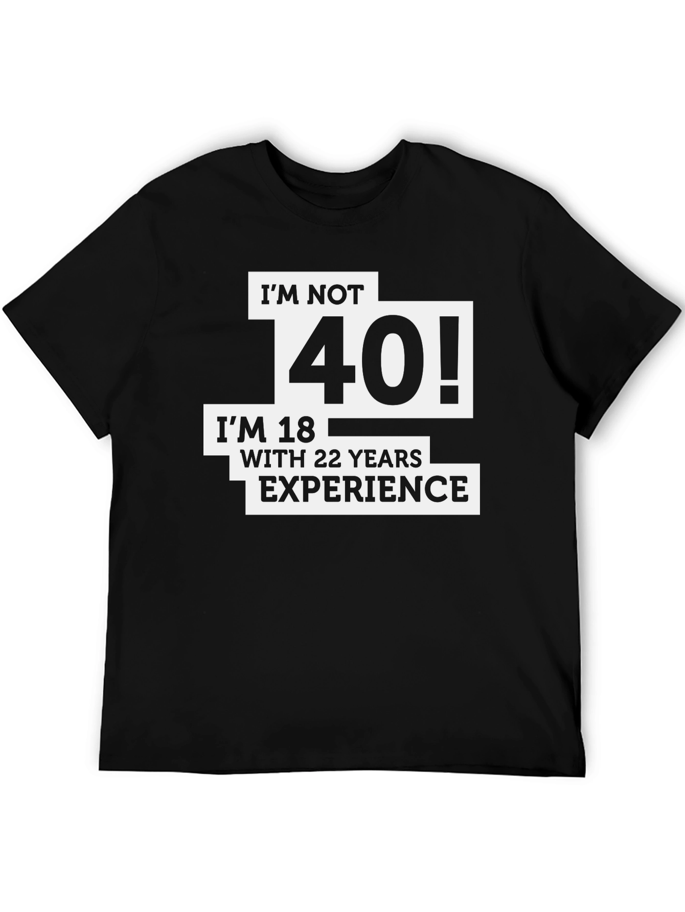 Funny 40th Birthday T-Shirt - Im Not 40!