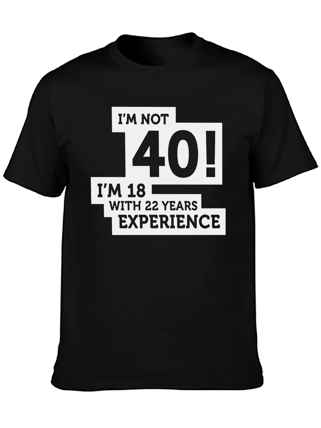 Funny 40th Birthday T-Shirt - Im Not 40!