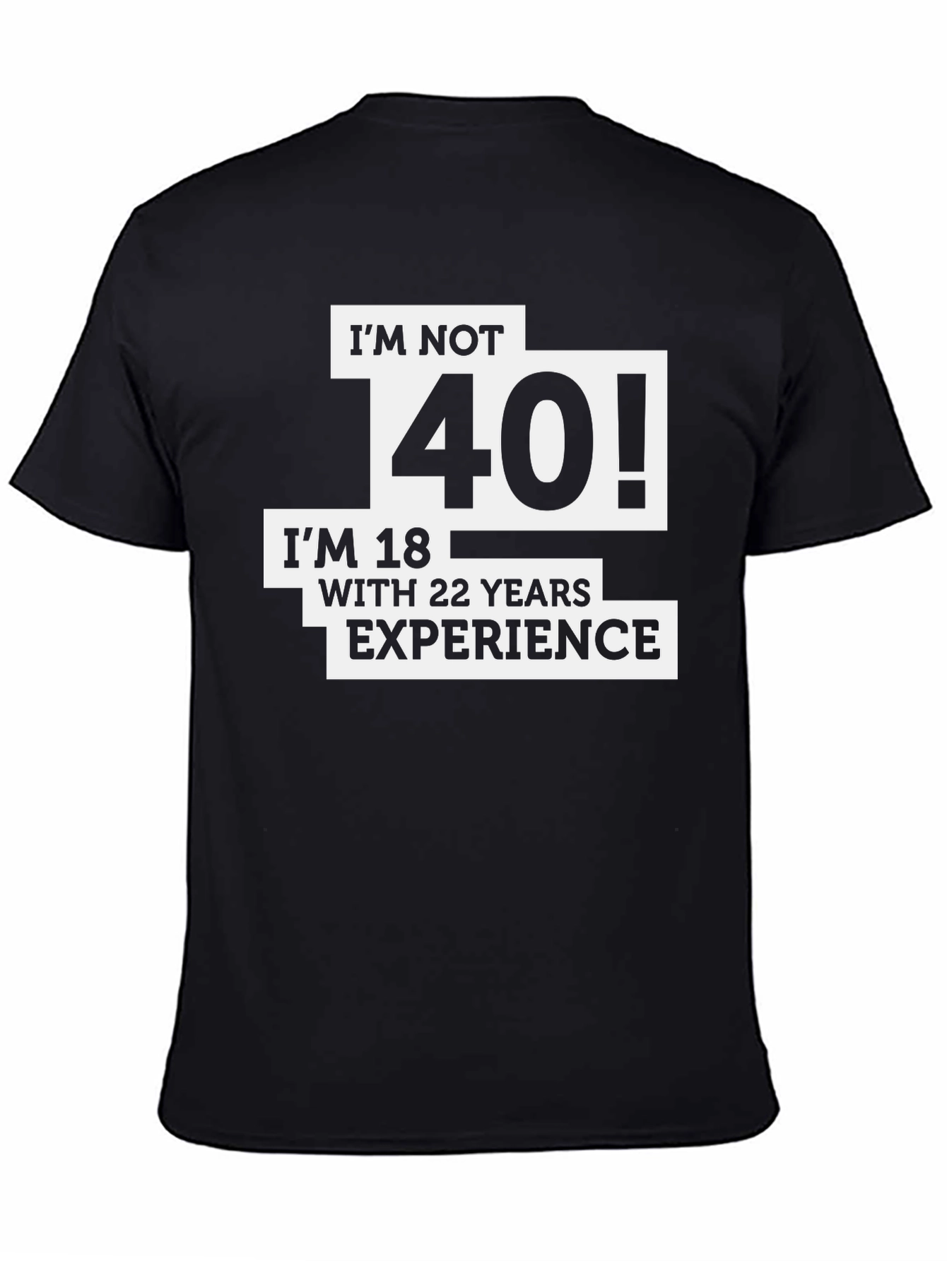 Funny 40th Birthday T-Shirt - Im Not 40!