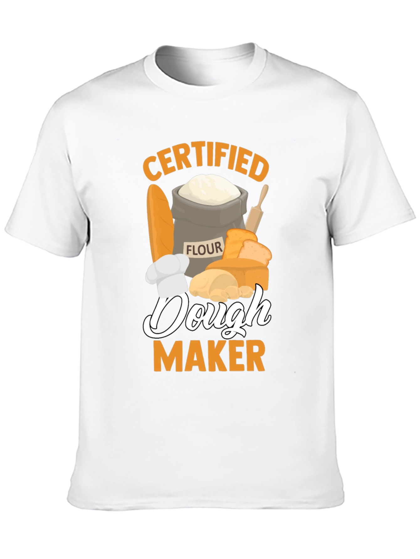 Certified Dough Maker Graphic T-Shirt