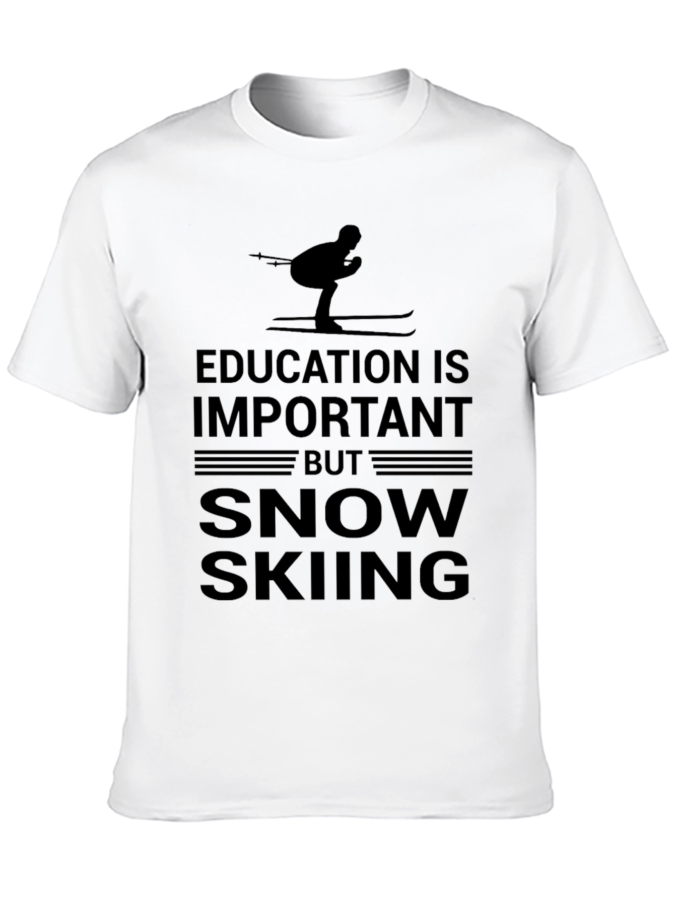Snow Skiing T-Shirt: Education is Important