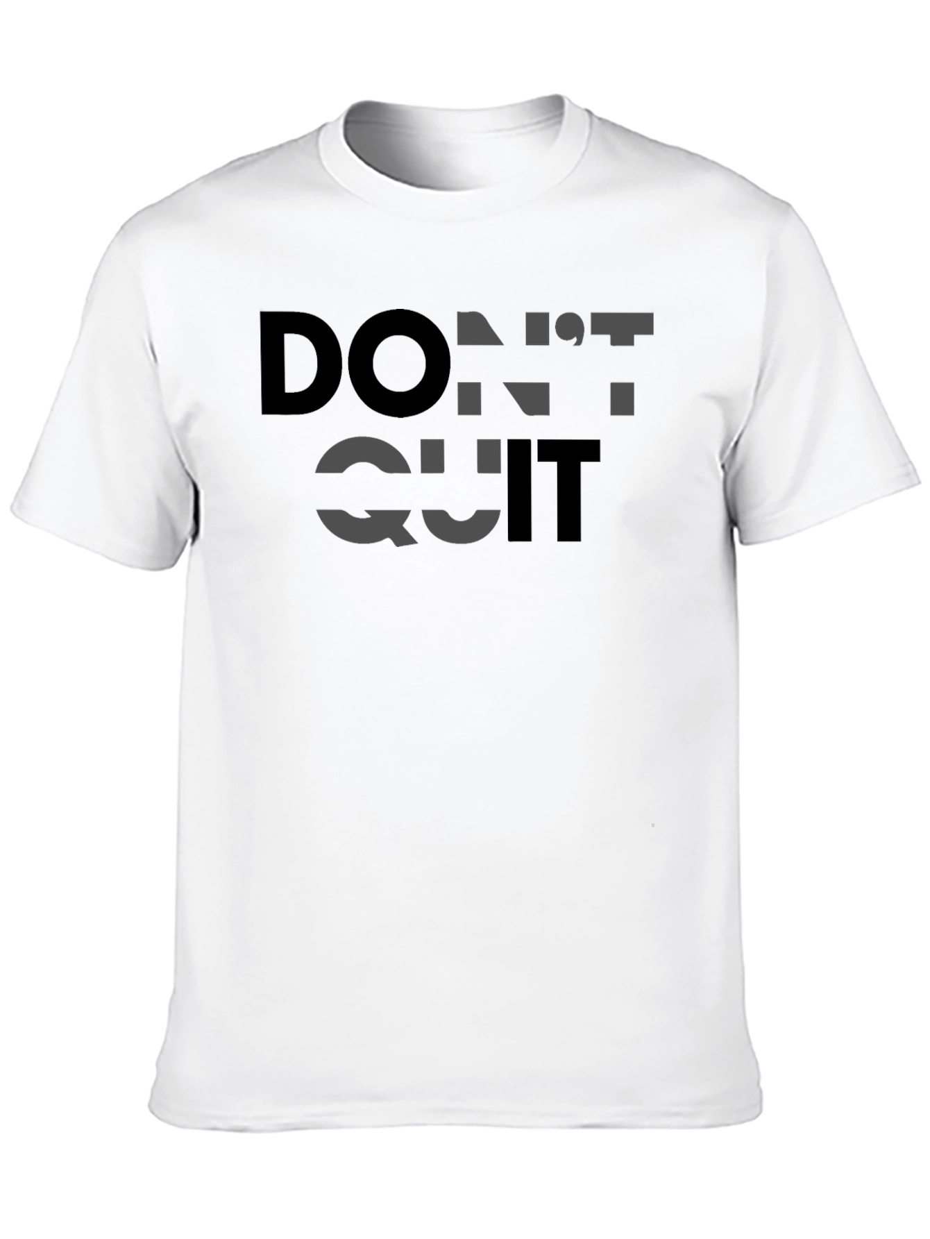 Motivational Dont Quit T-Shirt - Black Cotton Graphic Tee