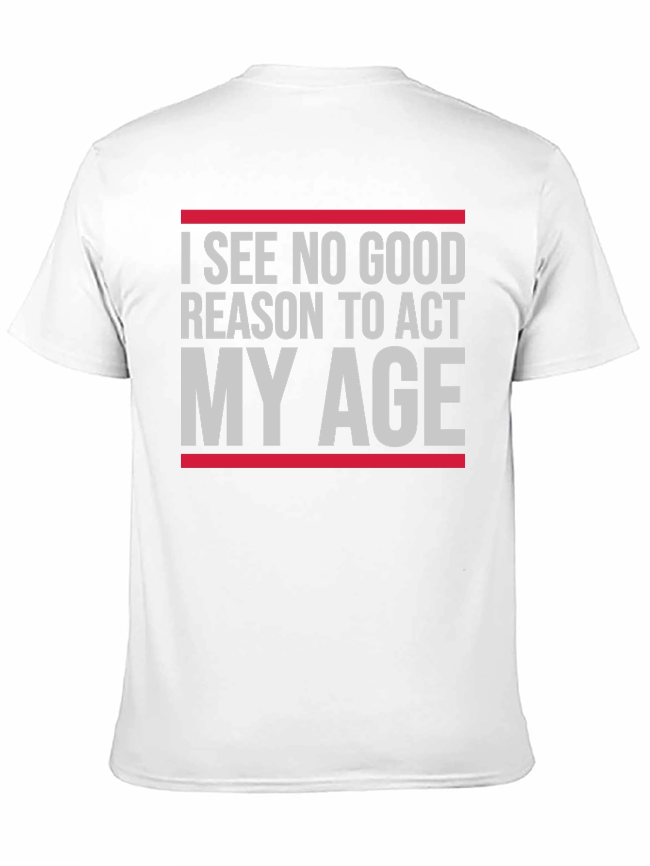 Funny Act My Age Graphic T-Shirt