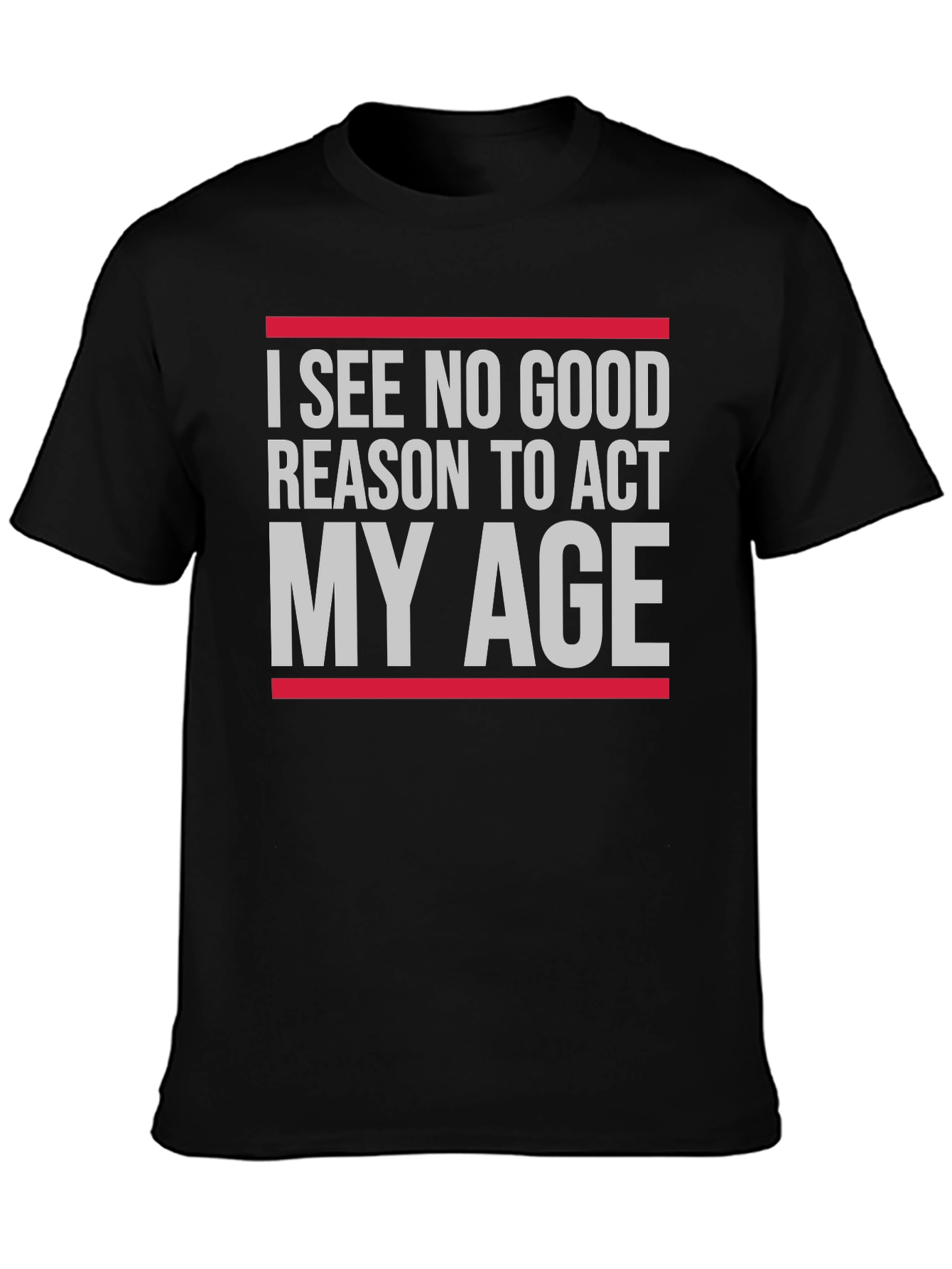 Funny Act My Age Graphic T-Shirt