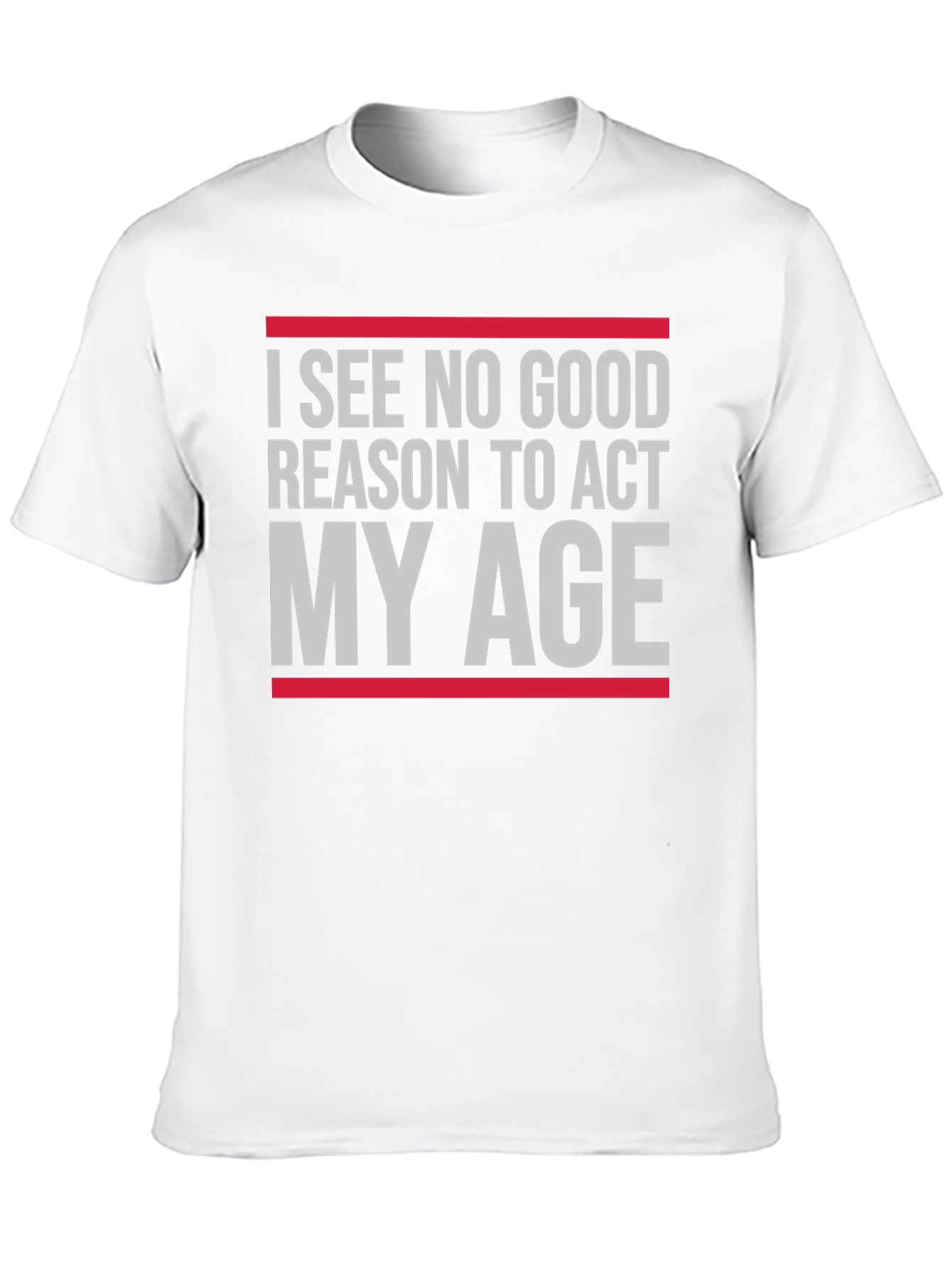 Funny Act My Age Graphic T-Shirt