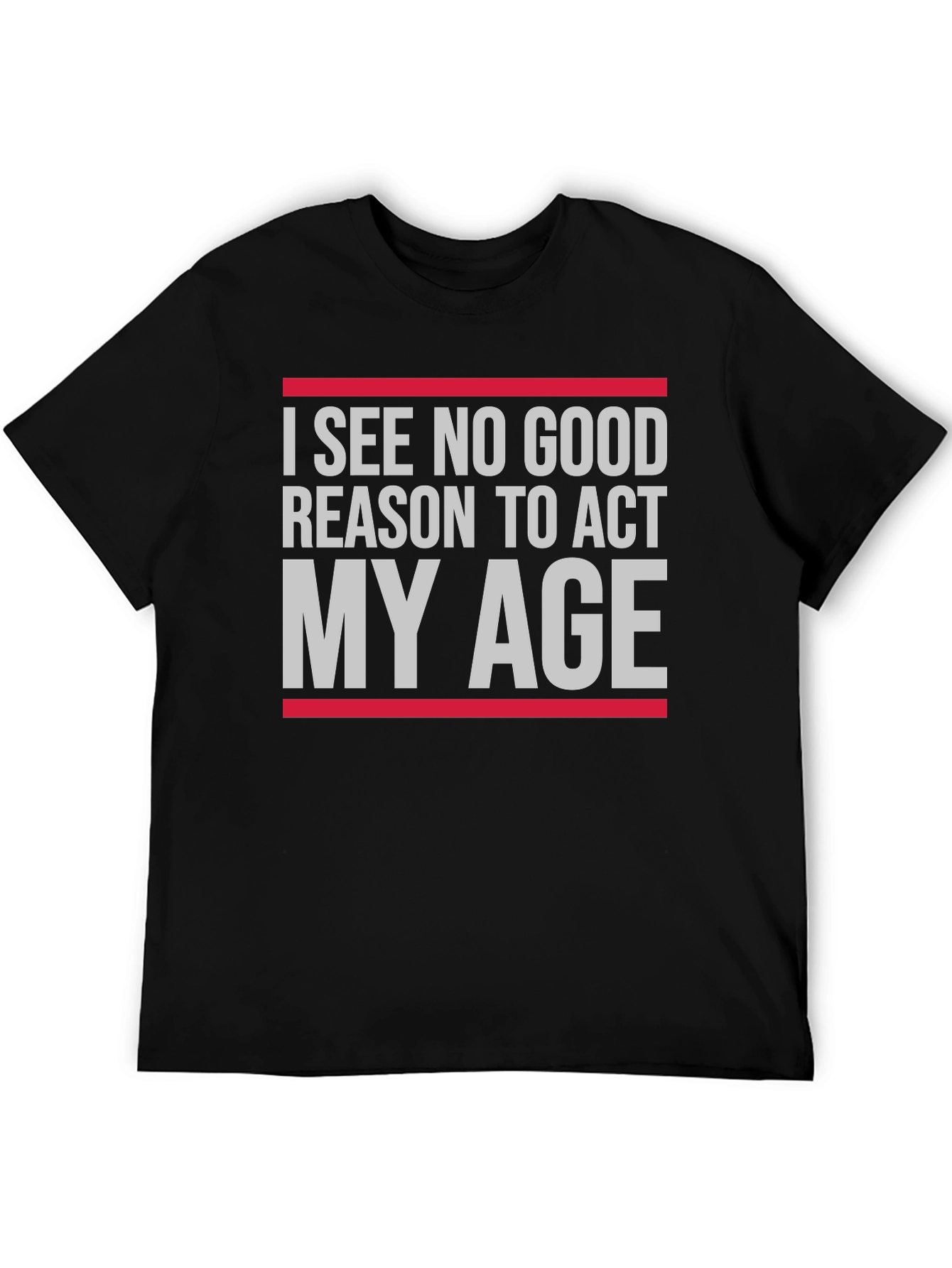 Funny Act My Age Graphic T-Shirt
