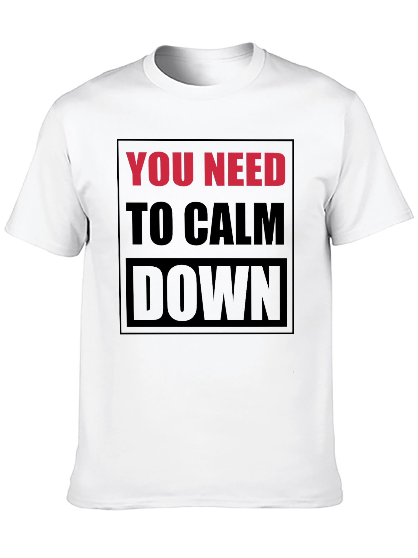 You Need to Calm Down Graphic T-Shirt