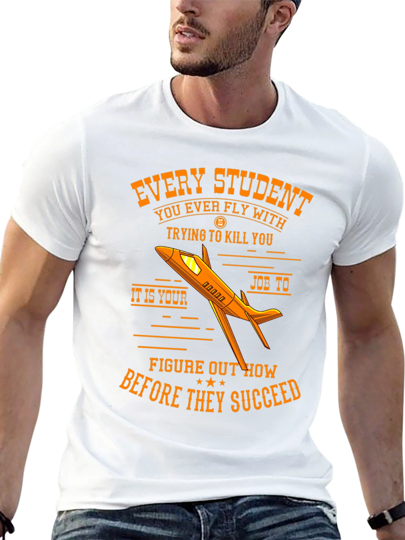 Every Student Pilot T-Shirt Funny Flight Instructor Gift