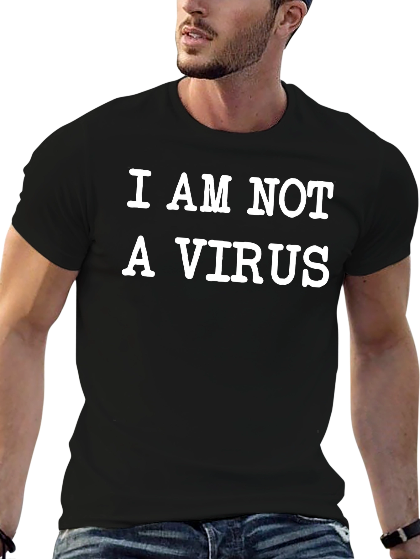 I AM NOT A VIRUS Slogan T-Shirt
