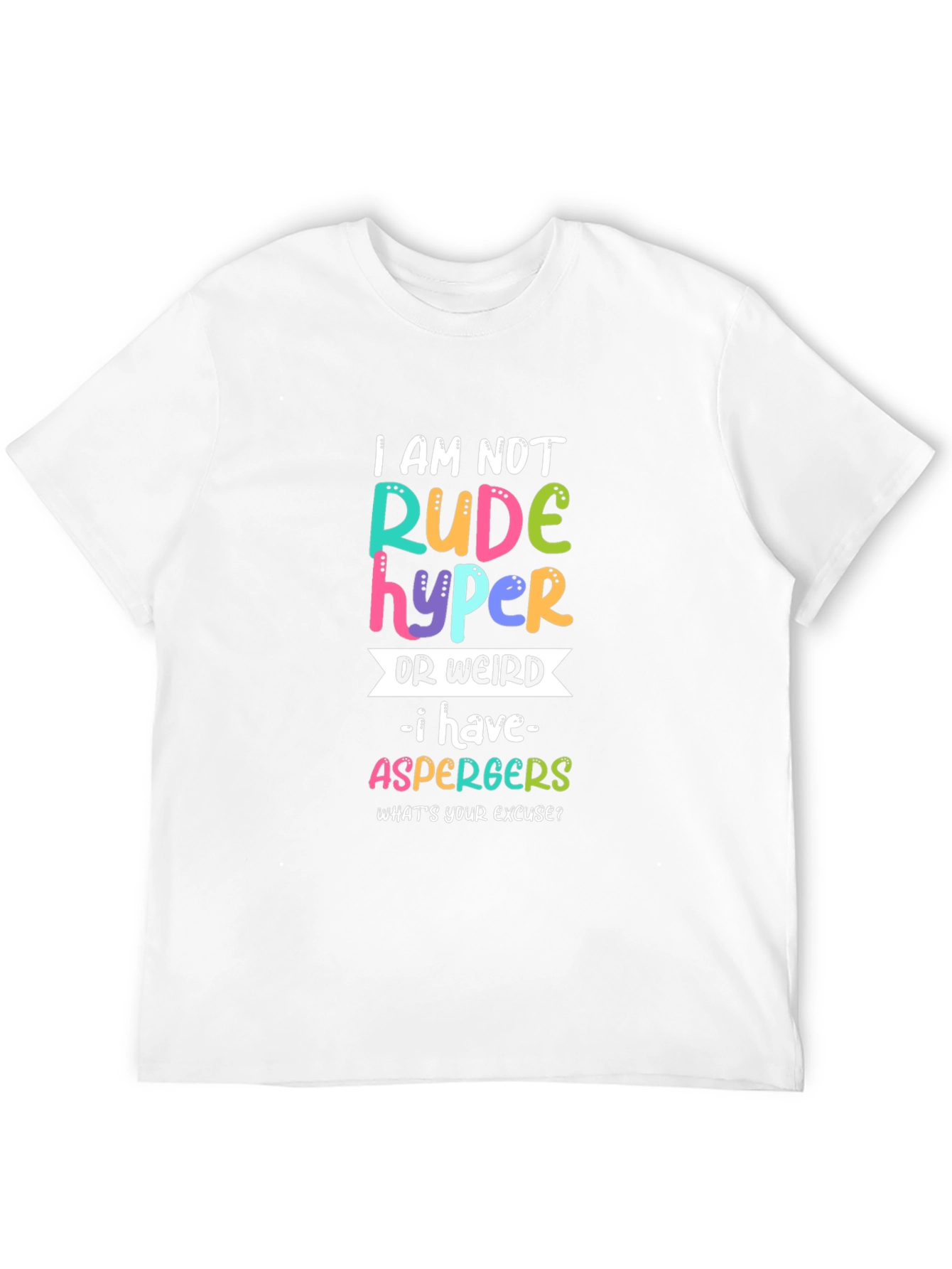 Aspergers Awareness T-Shirt - I am not Rude