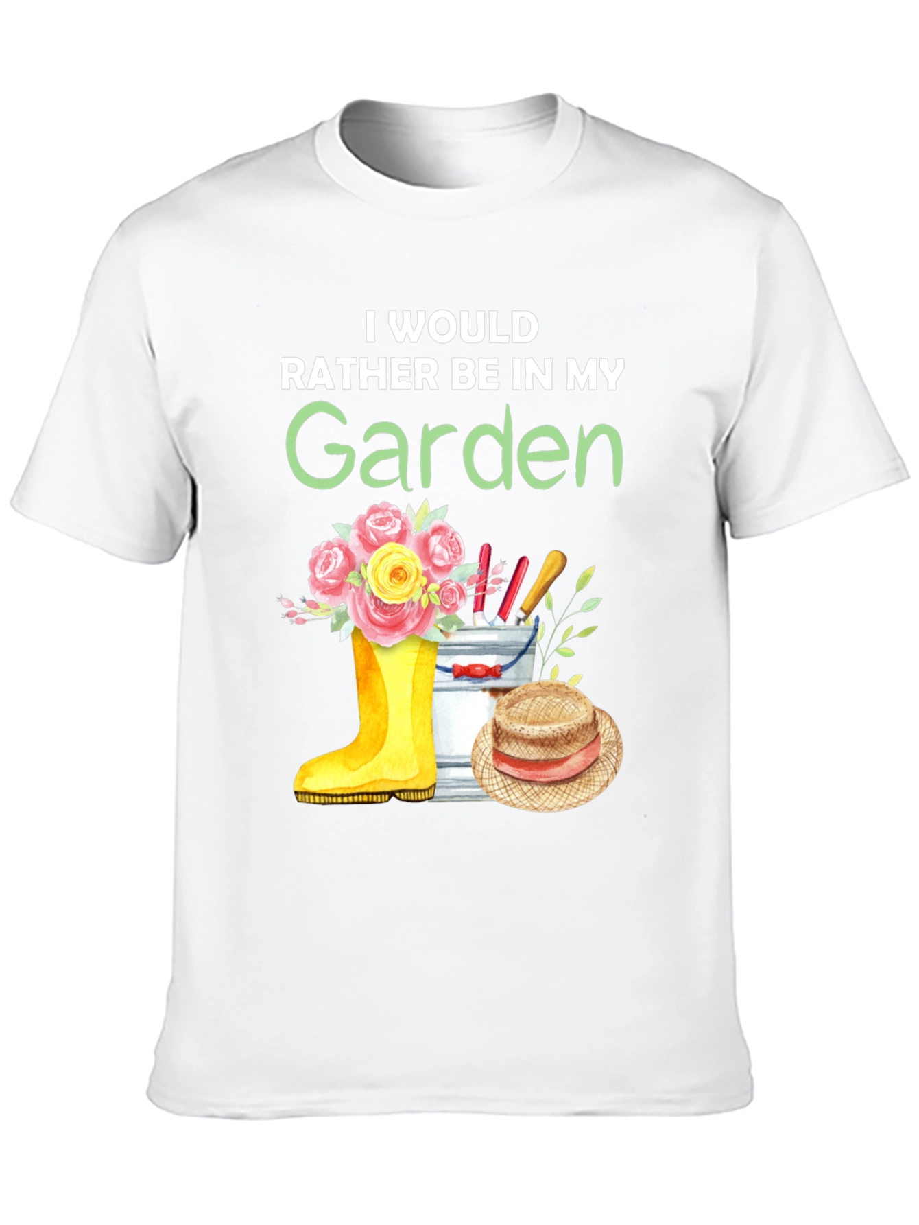 Gardening T-Shirt: Id Rather Be In My Garden
