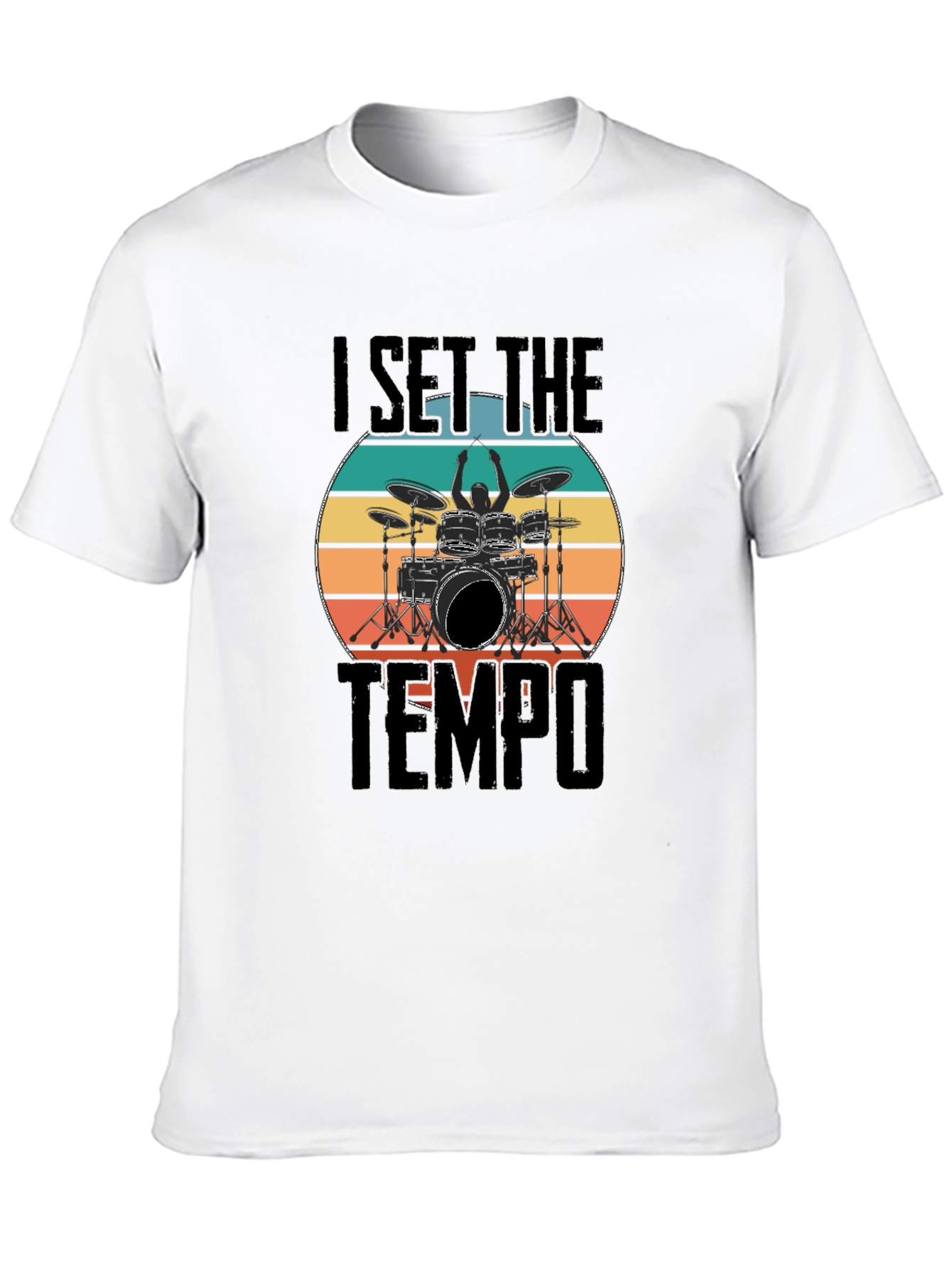 I Set The Tempo Drummer T-Shirt