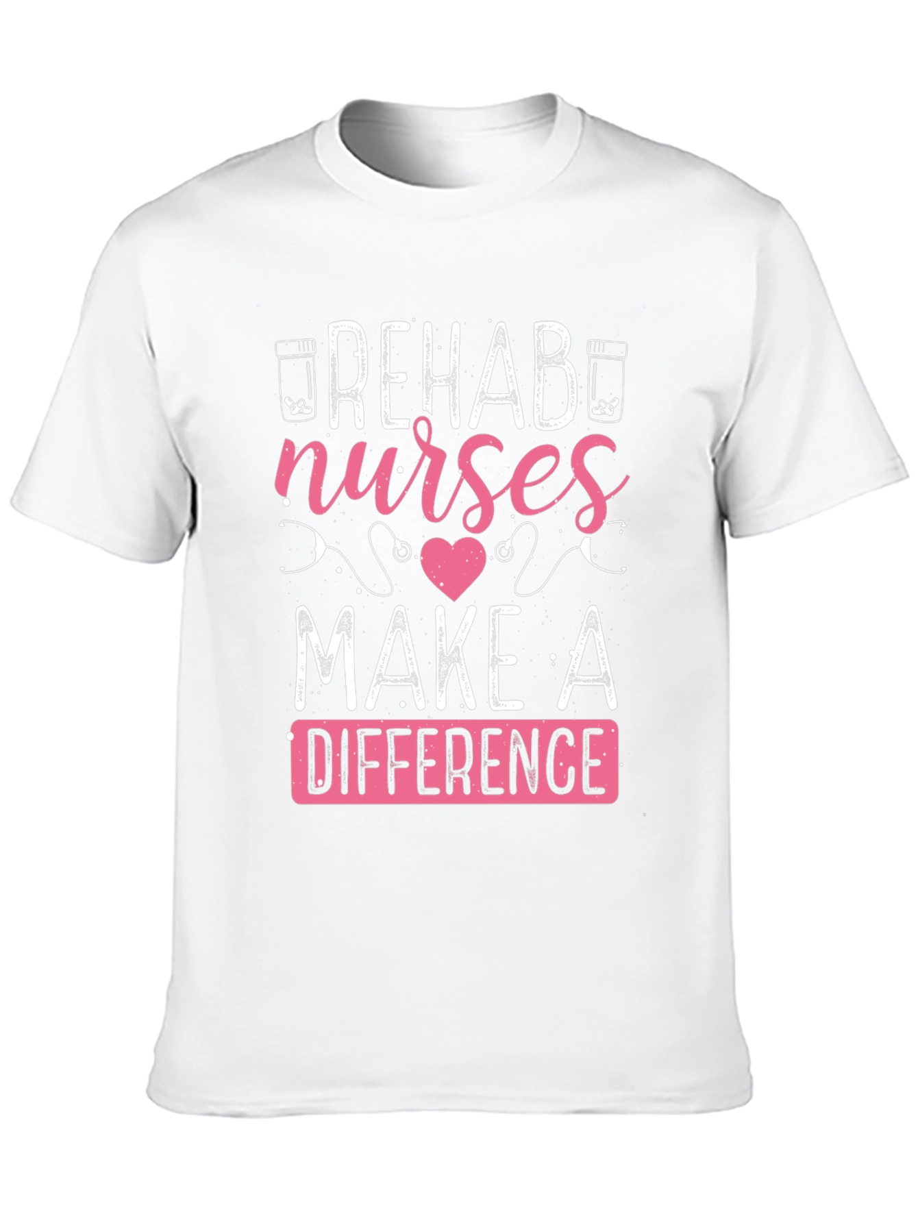 Rehab Nurses Make A Difference T-Shirt