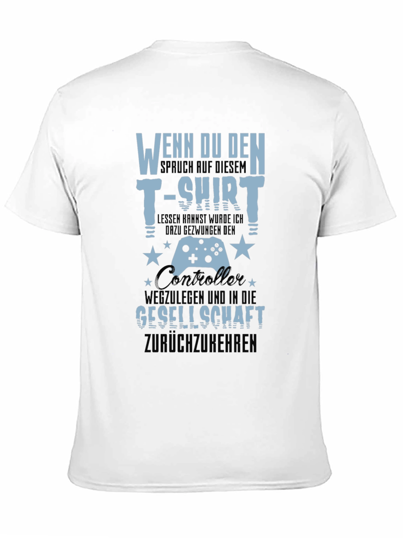 Gamer T-Shirt - Wenn Du Den Spruch