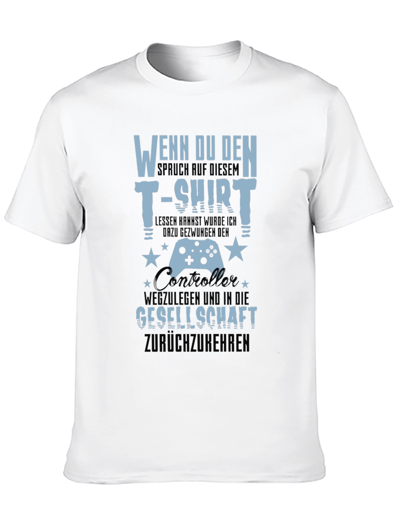 Gamer T-Shirt - Wenn Du Den Spruch
