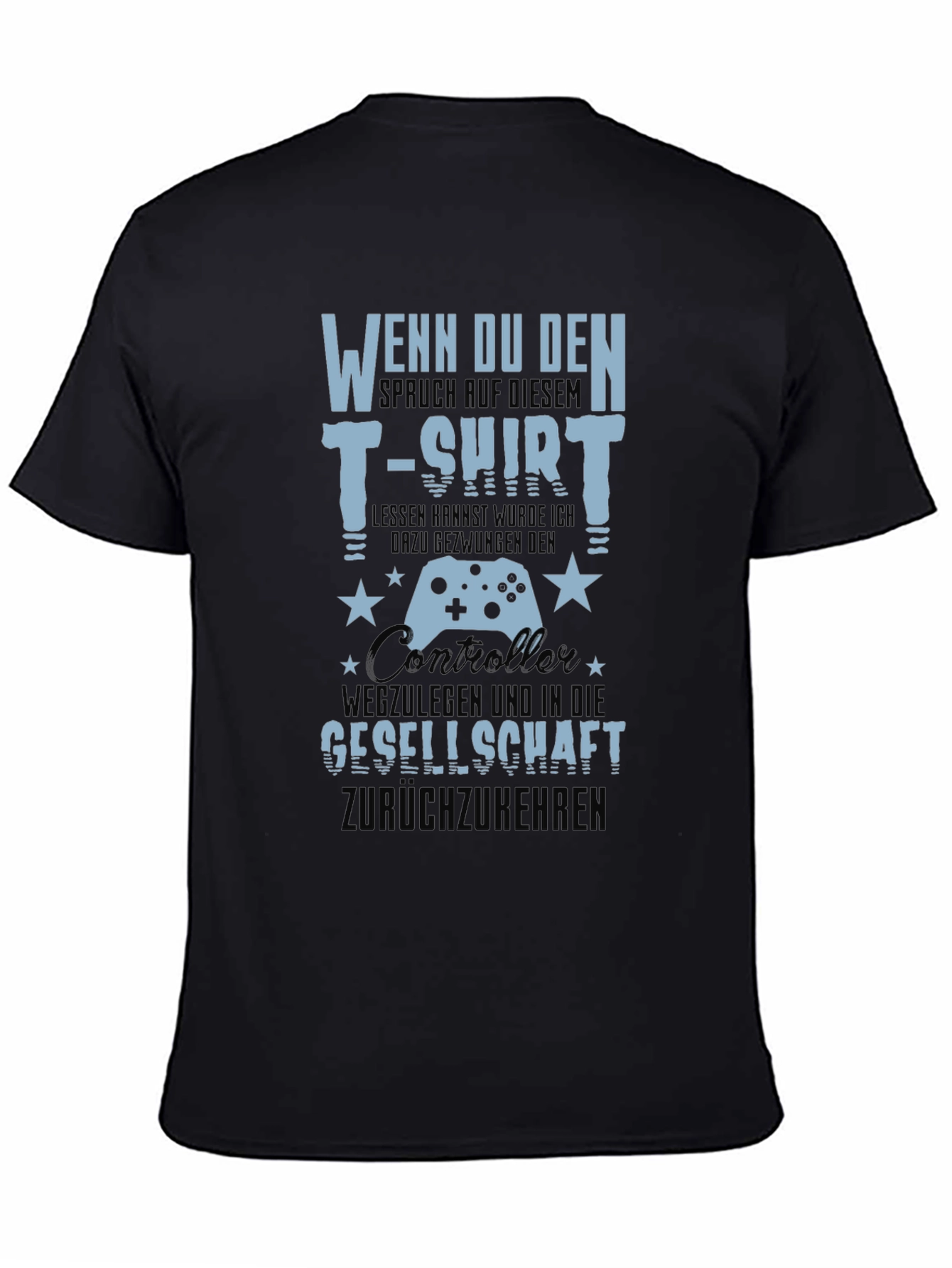 Gamer T-Shirt - Wenn Du Den Spruch