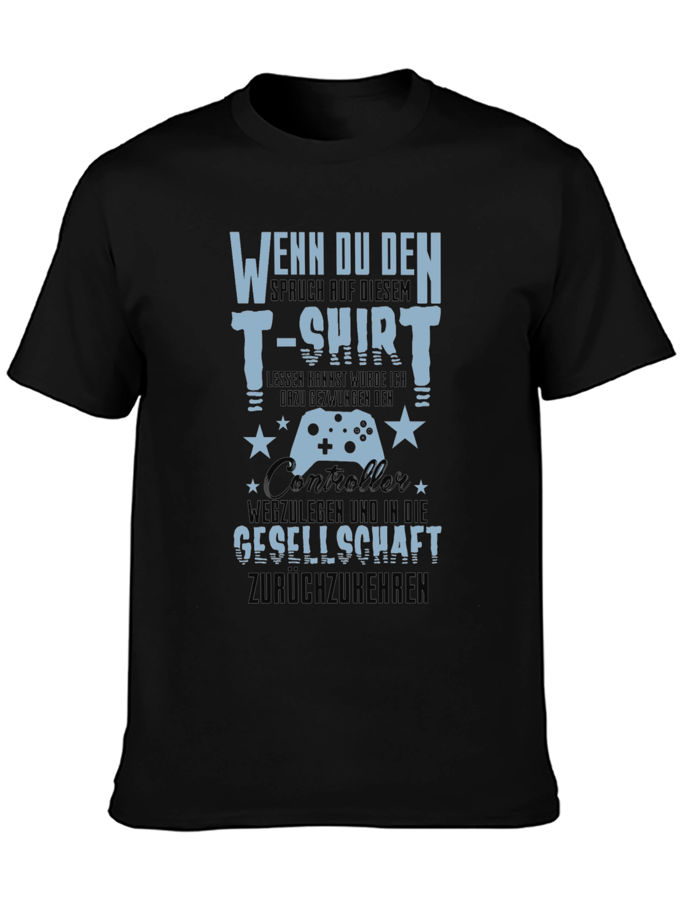 Gamer T-Shirt - Wenn Du Den Spruch