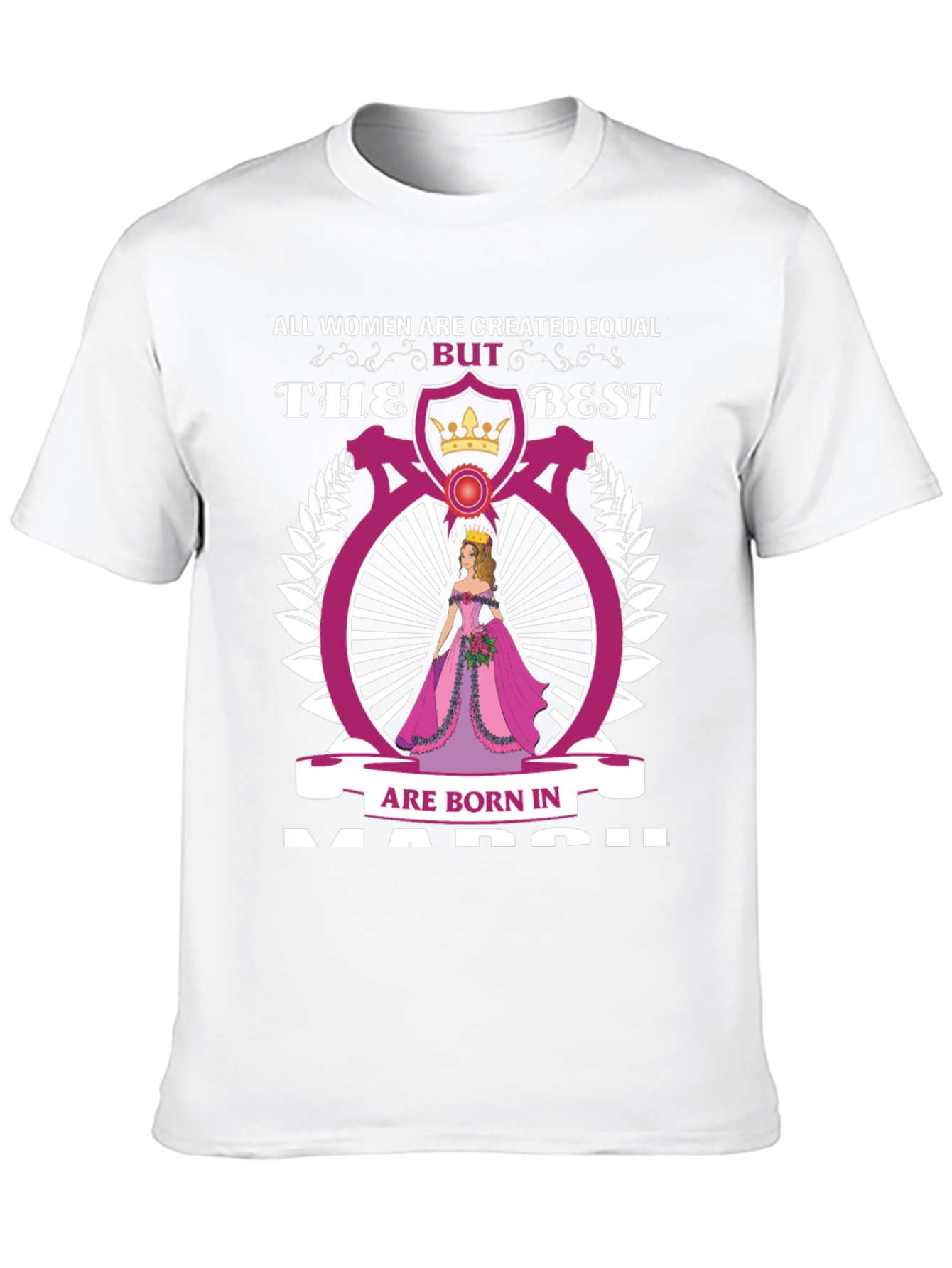 Women Born in March T-Shirt