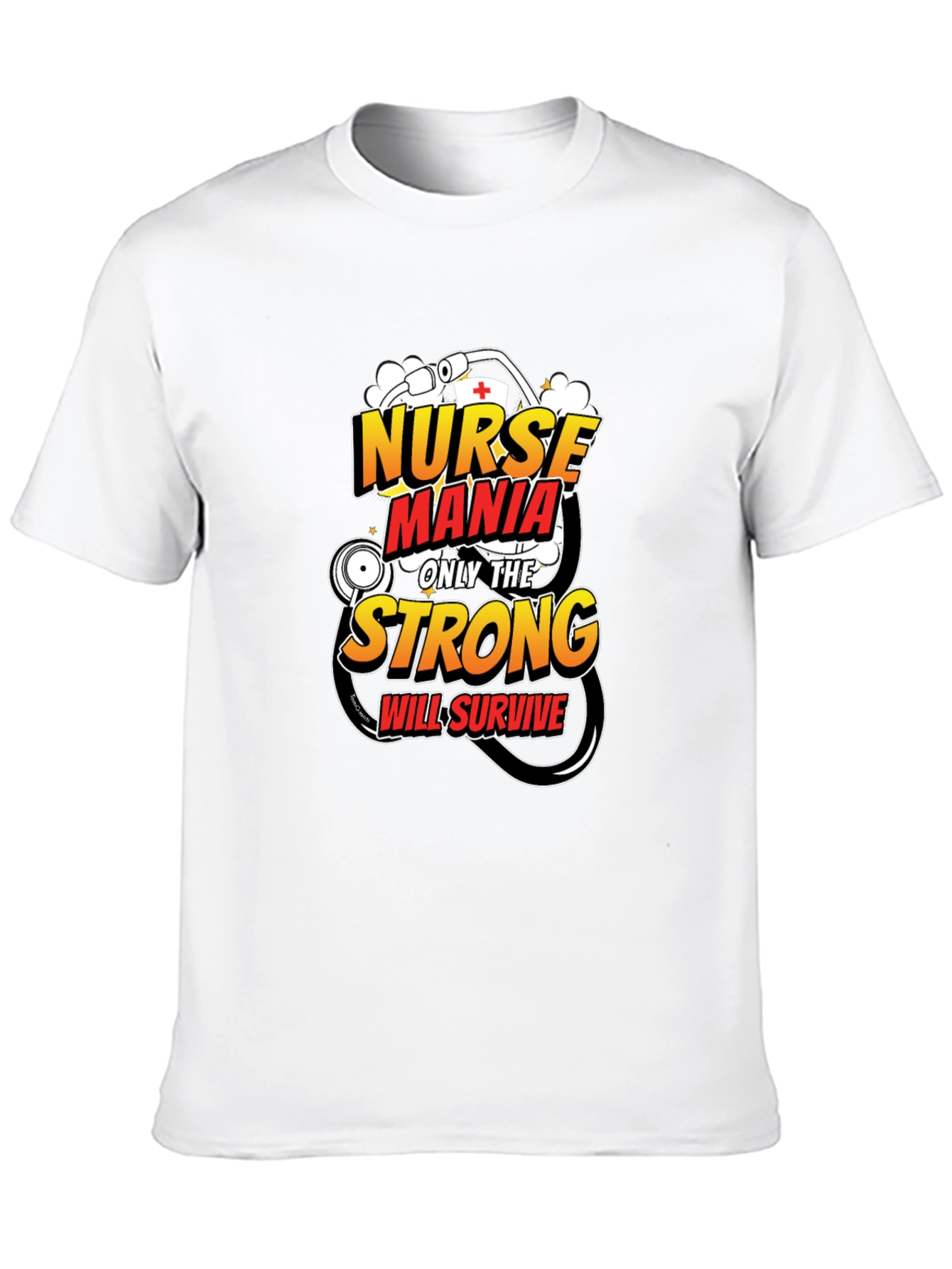 Nurse Mania Strong Will Survive T-Shirt
