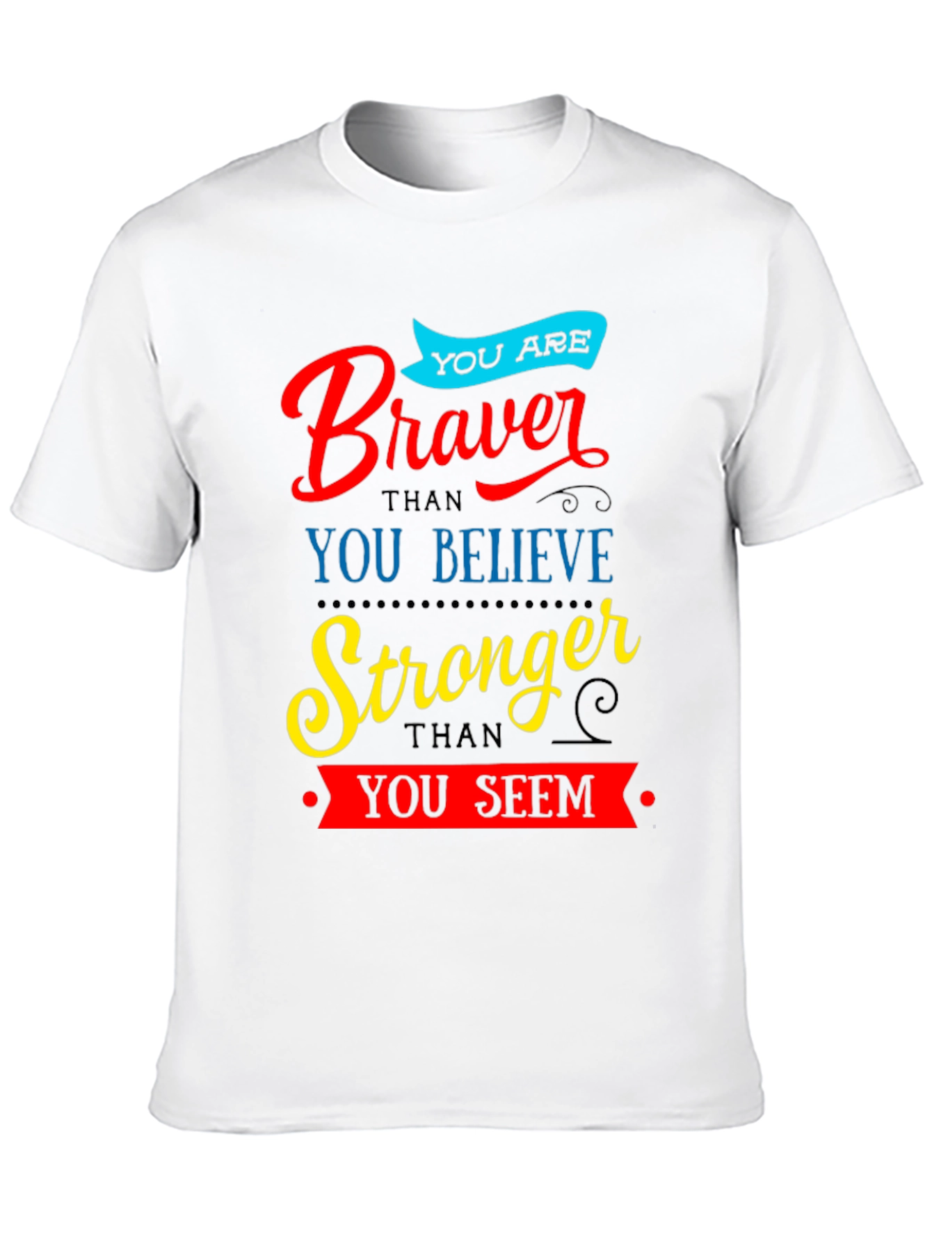 Braver Stronger Inspirational Graphic T-Shirt