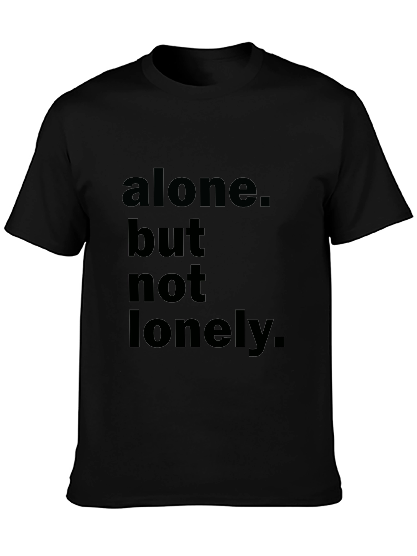 Alone But Not Lonely Black Graphic Tee