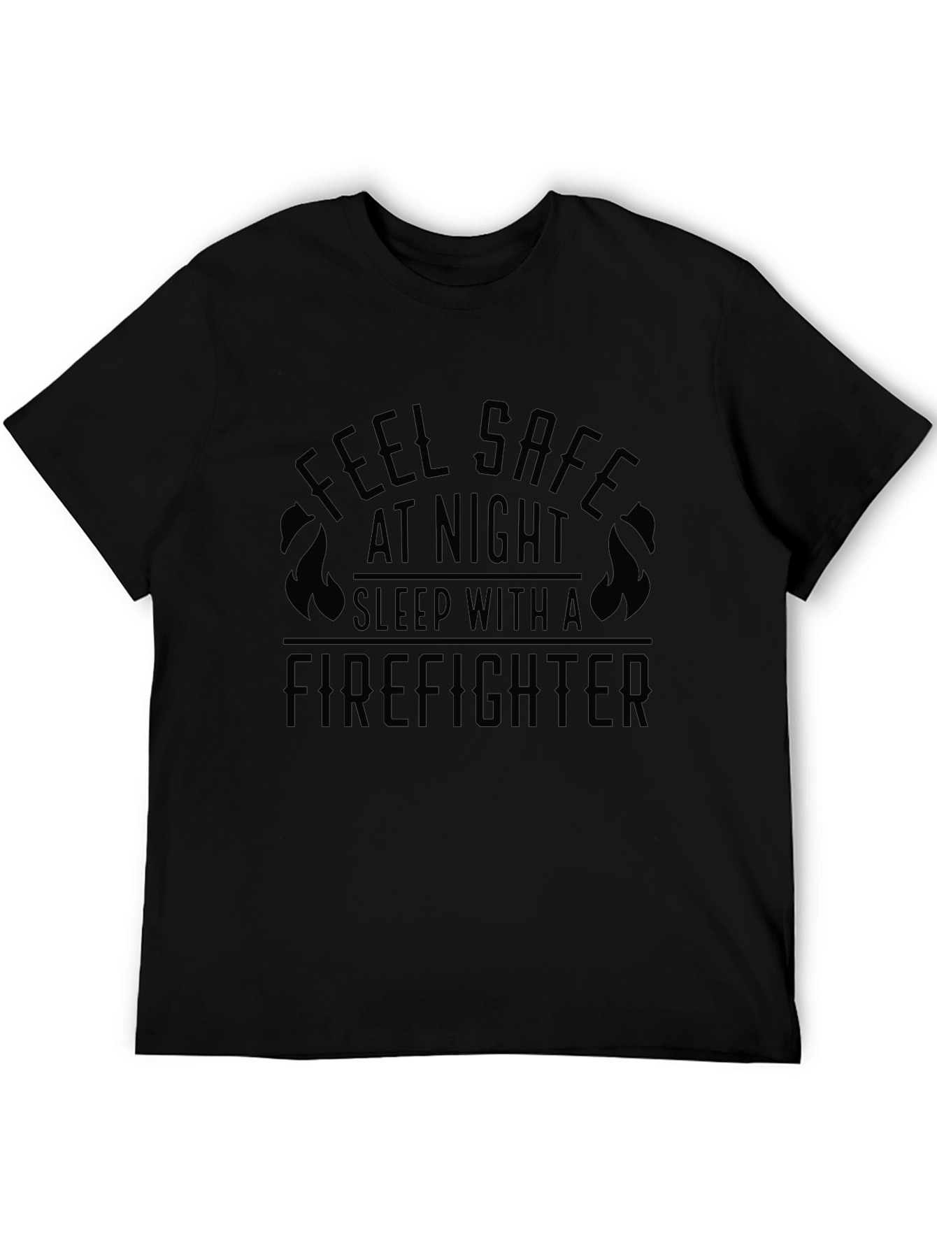 Feel Safe Firefighter Graphic Tee