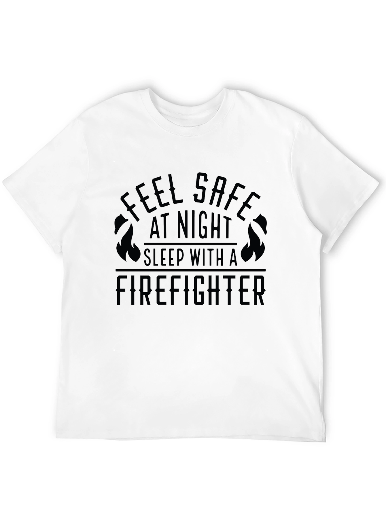 Feel Safe Firefighter Graphic Tee
