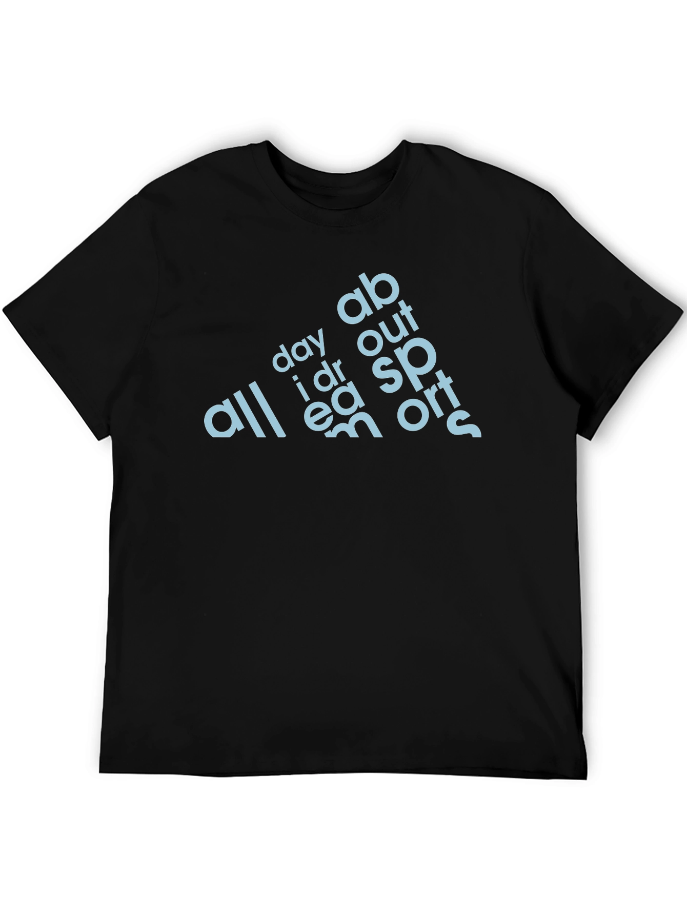 All Day I Dream About Sports T-Shirt