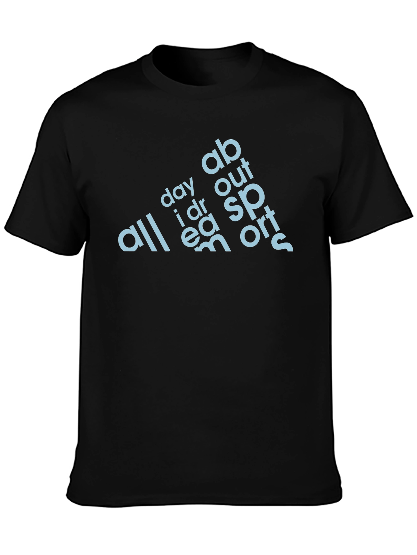 All Day I Dream About Sports T-Shirt