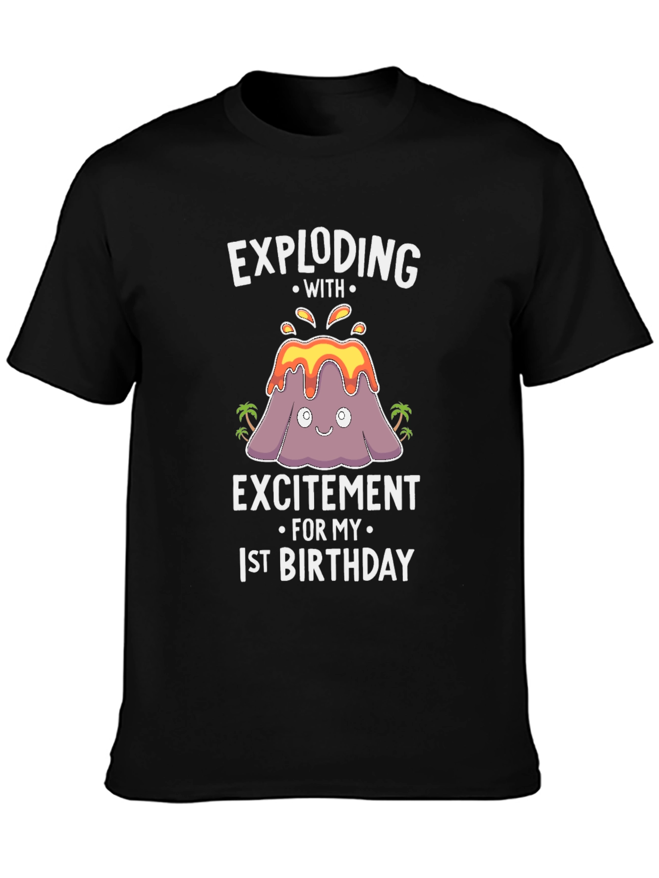 Exploding with Excitement 1st Birthday Volcano T-Shirt