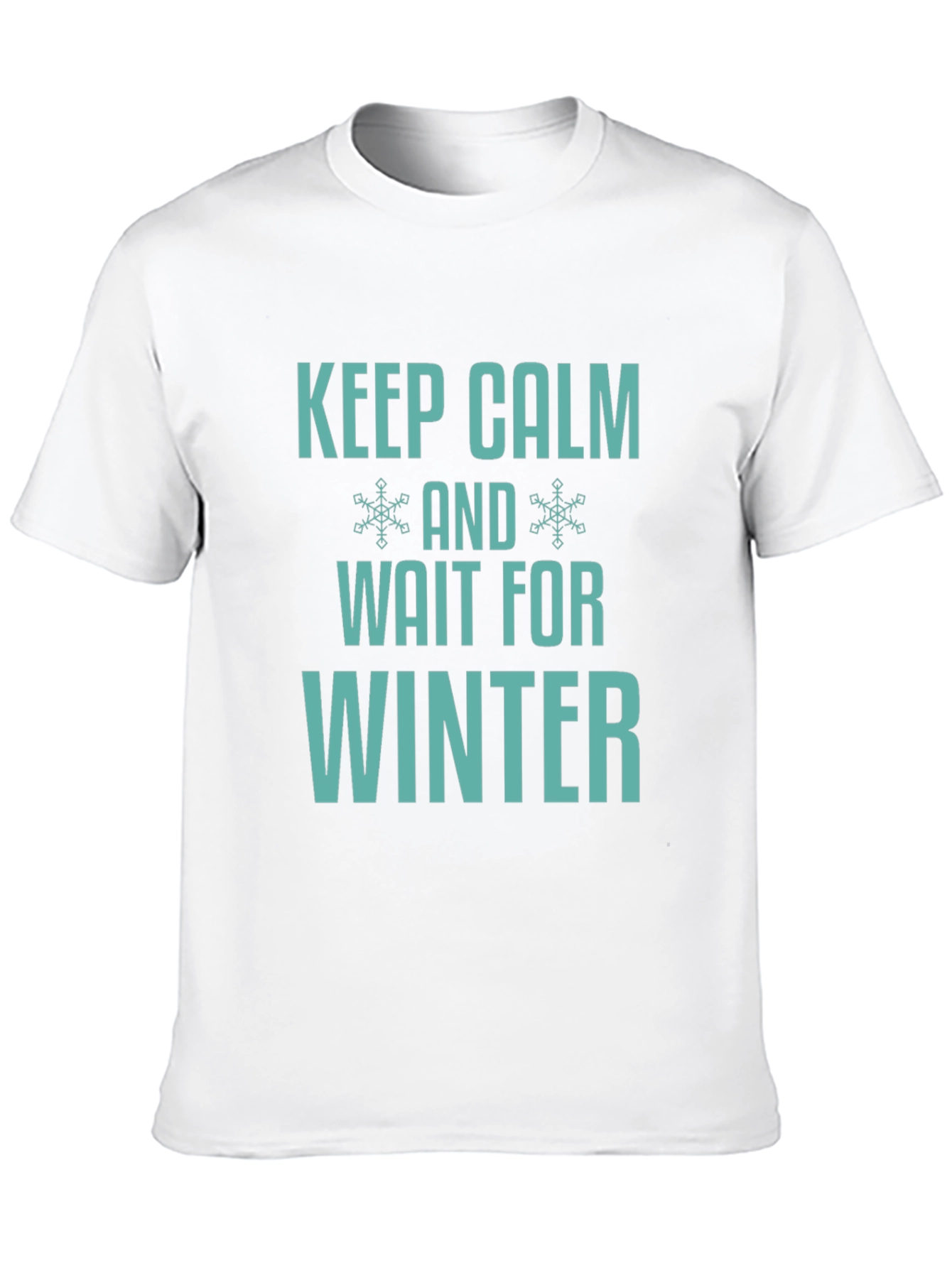 Keep Calm and Wait for Winter T-Shirt