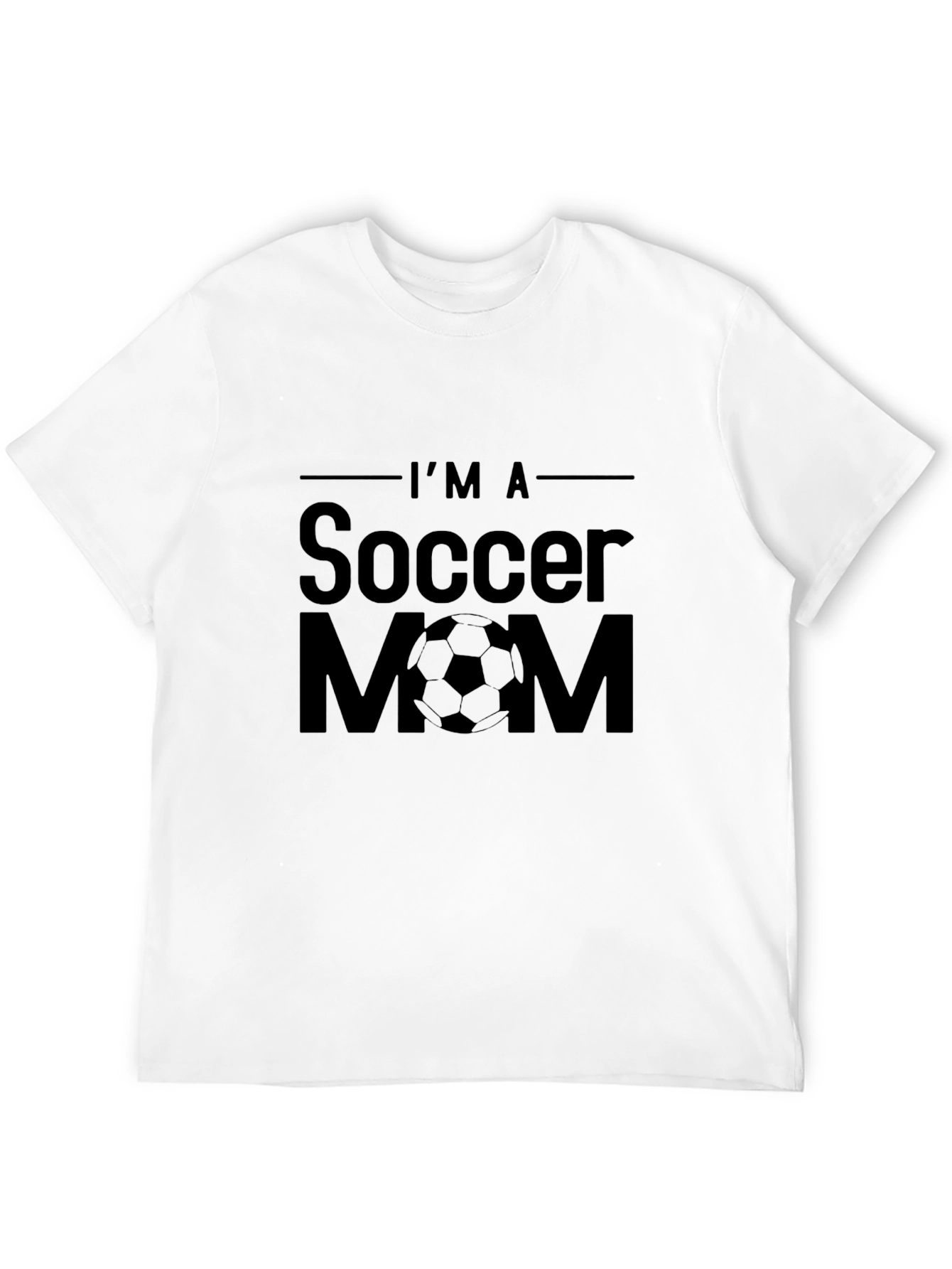 Im A Soccer Mom T-Shirt - Black Graphic Tee