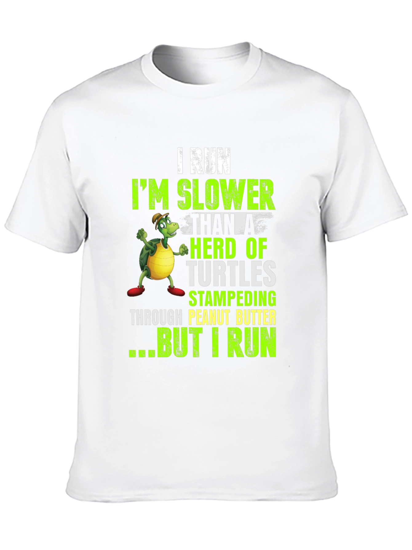 Funny I Run Slower Than Turtles T-Shirt