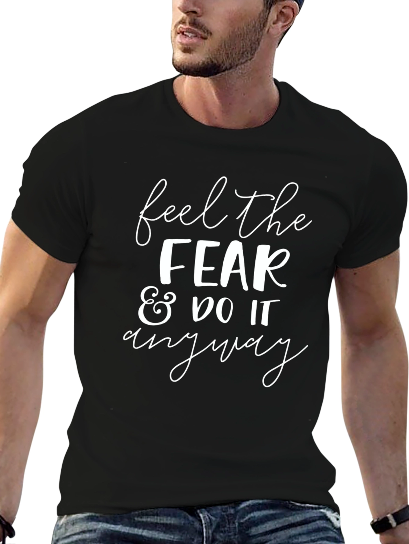 Feel The Fear & Do It Anyway Graphic Tee