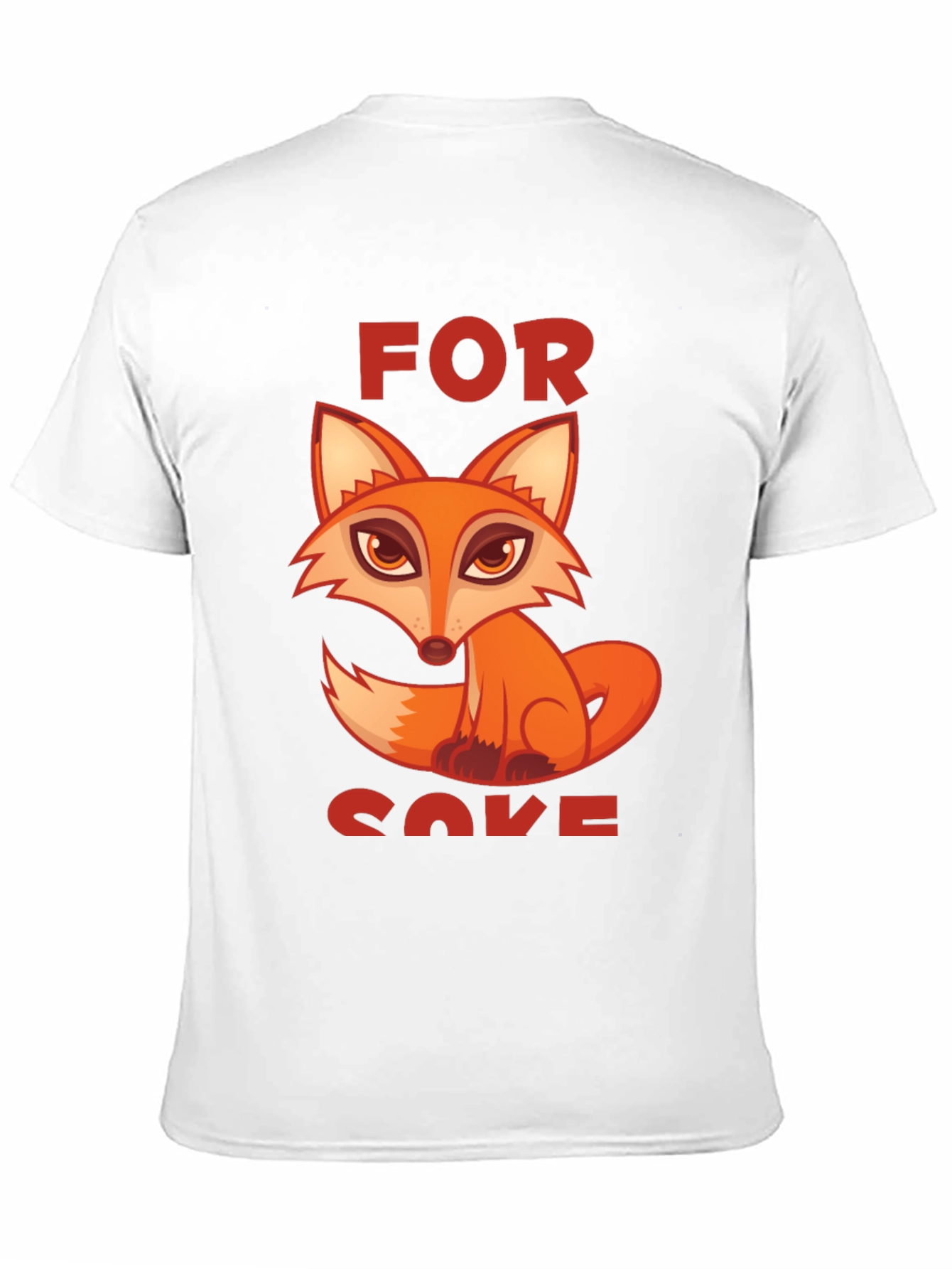 For Fox Sake T-Shirt - Novelty Design