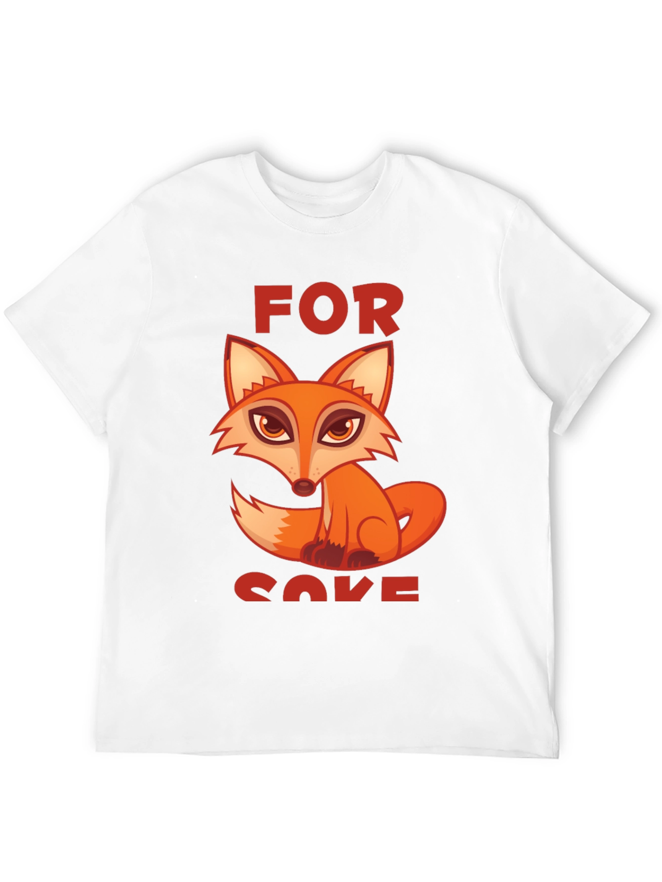 For Fox Sake T-Shirt - Novelty Design