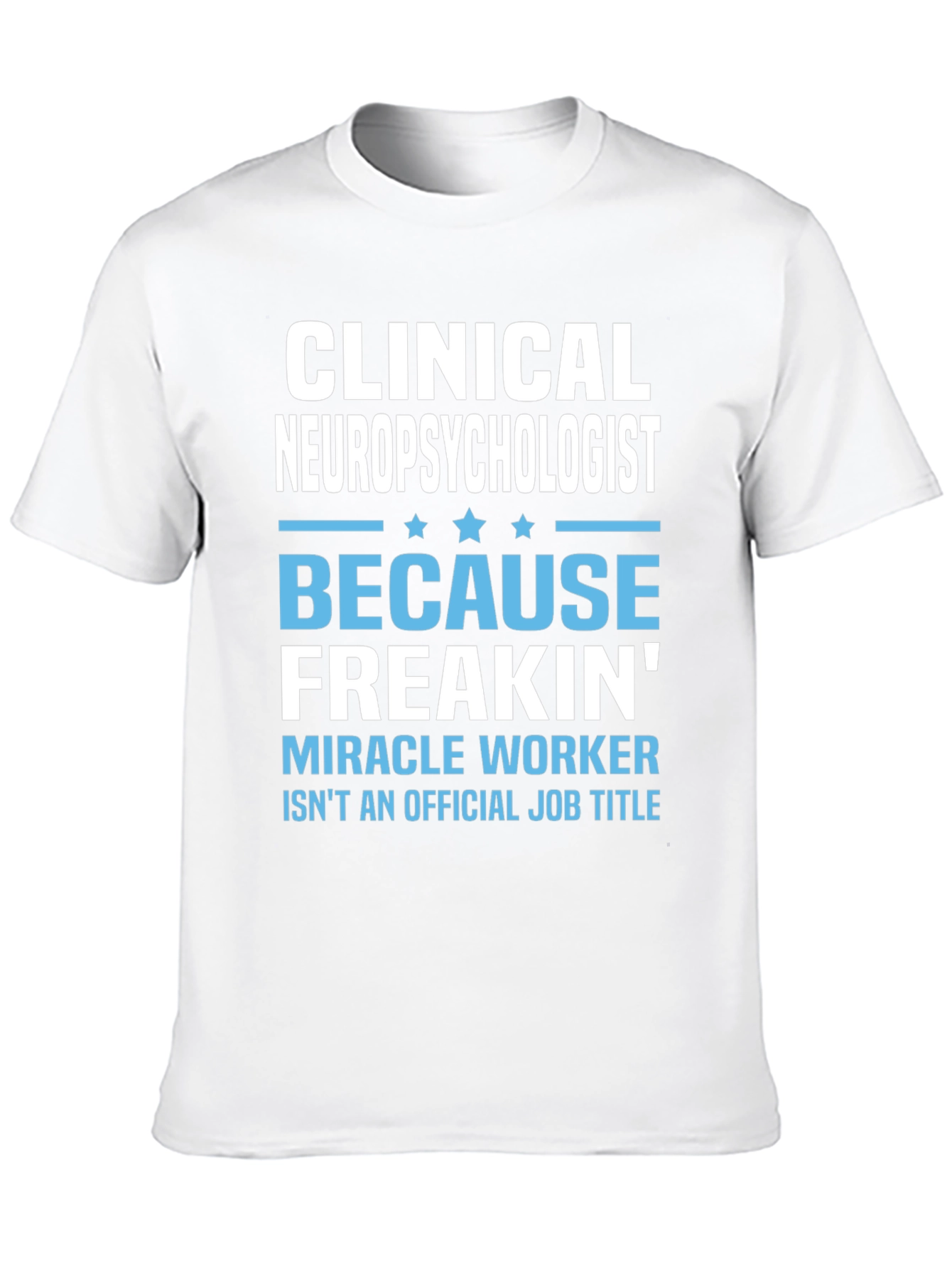 Clinical Neuropsychologist T-Shirt