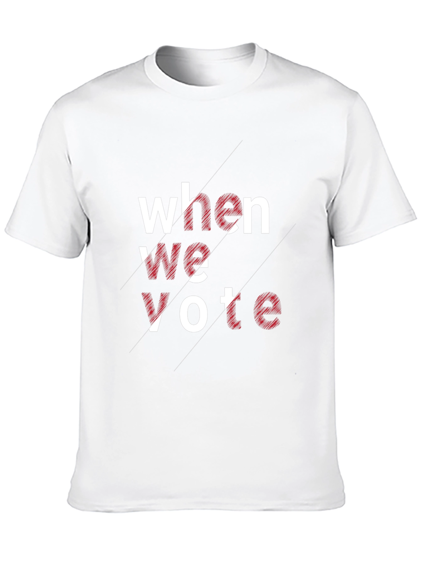 When We Vote Graphic Tee - Unisex