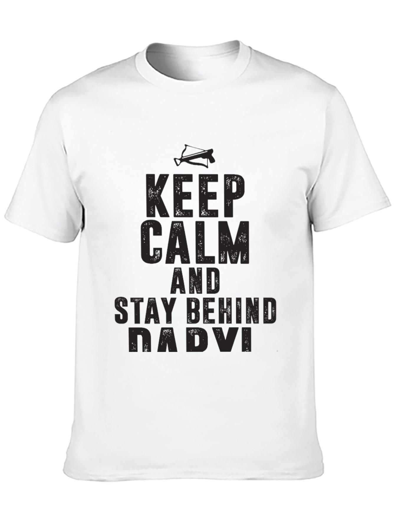 Keep Calm & Stay Behind Dadvi T-Shirt